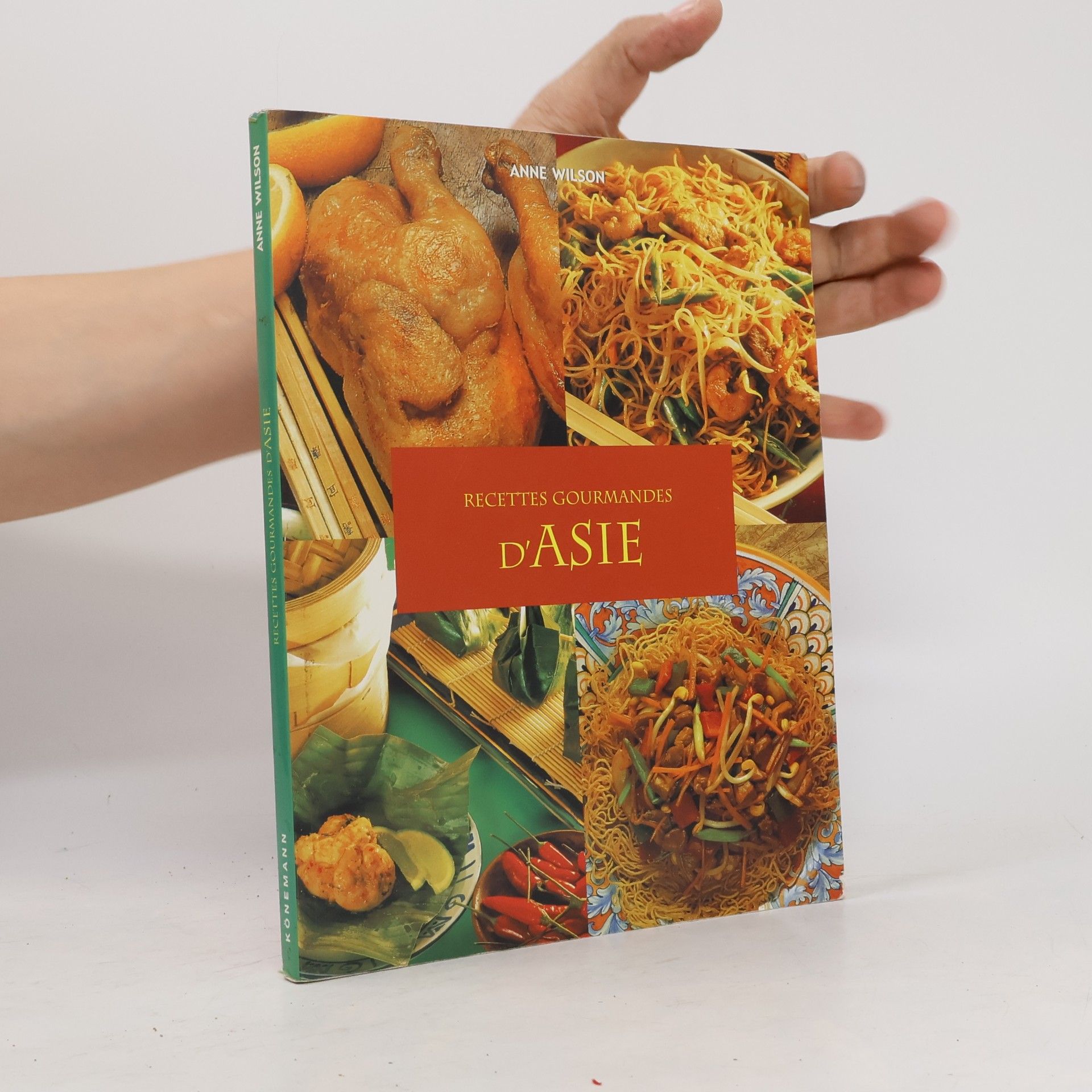 Anne Wilson Recettes gourmandes d'Asie