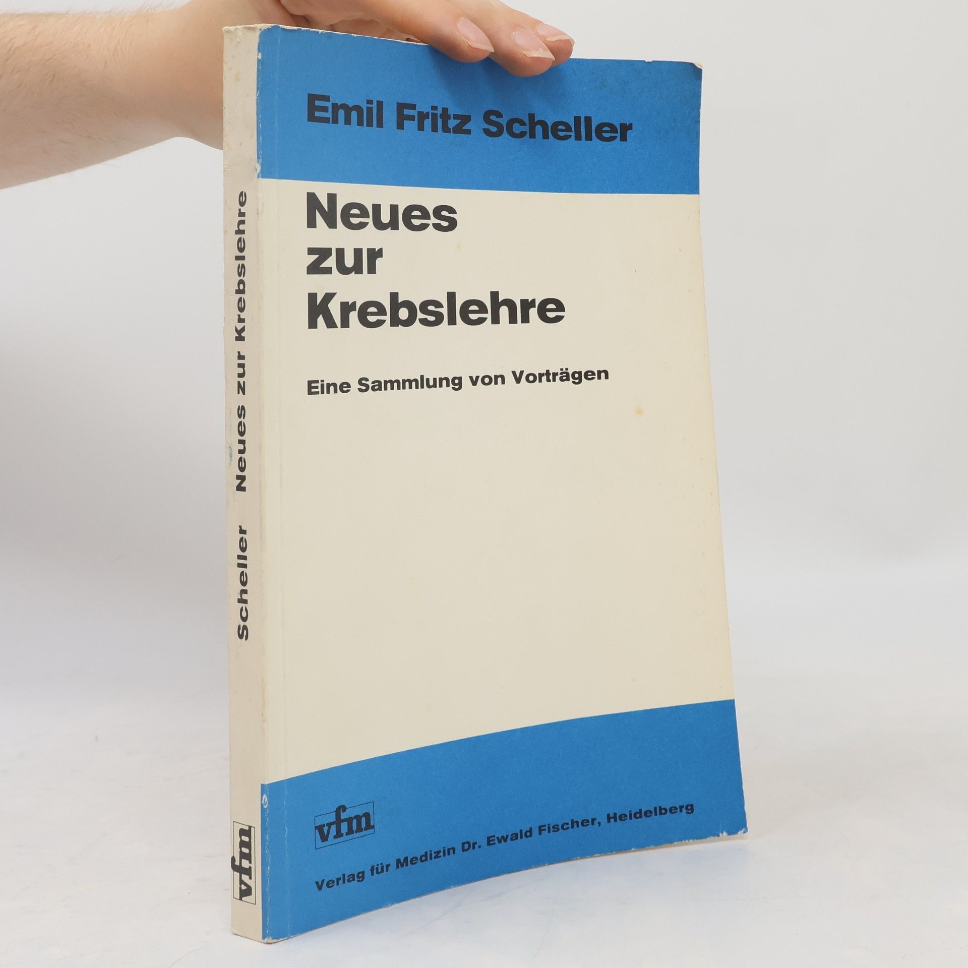 Emil Fritz Scheller Neues zur Krebslehre