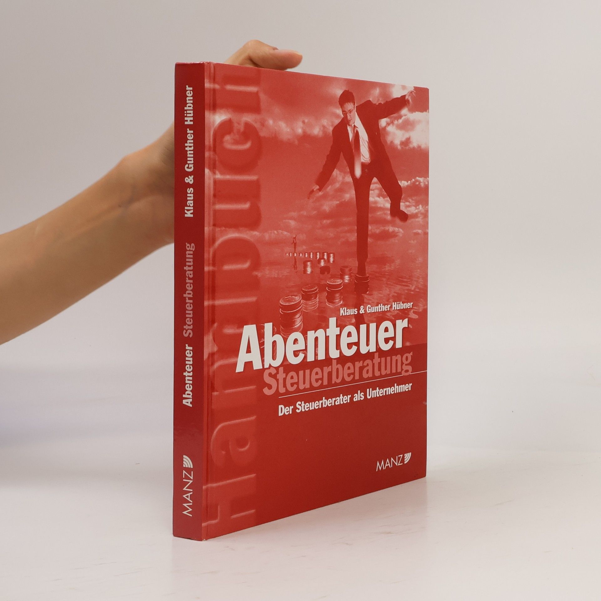 Klaus Hübner Abenteuer Steuerberatung