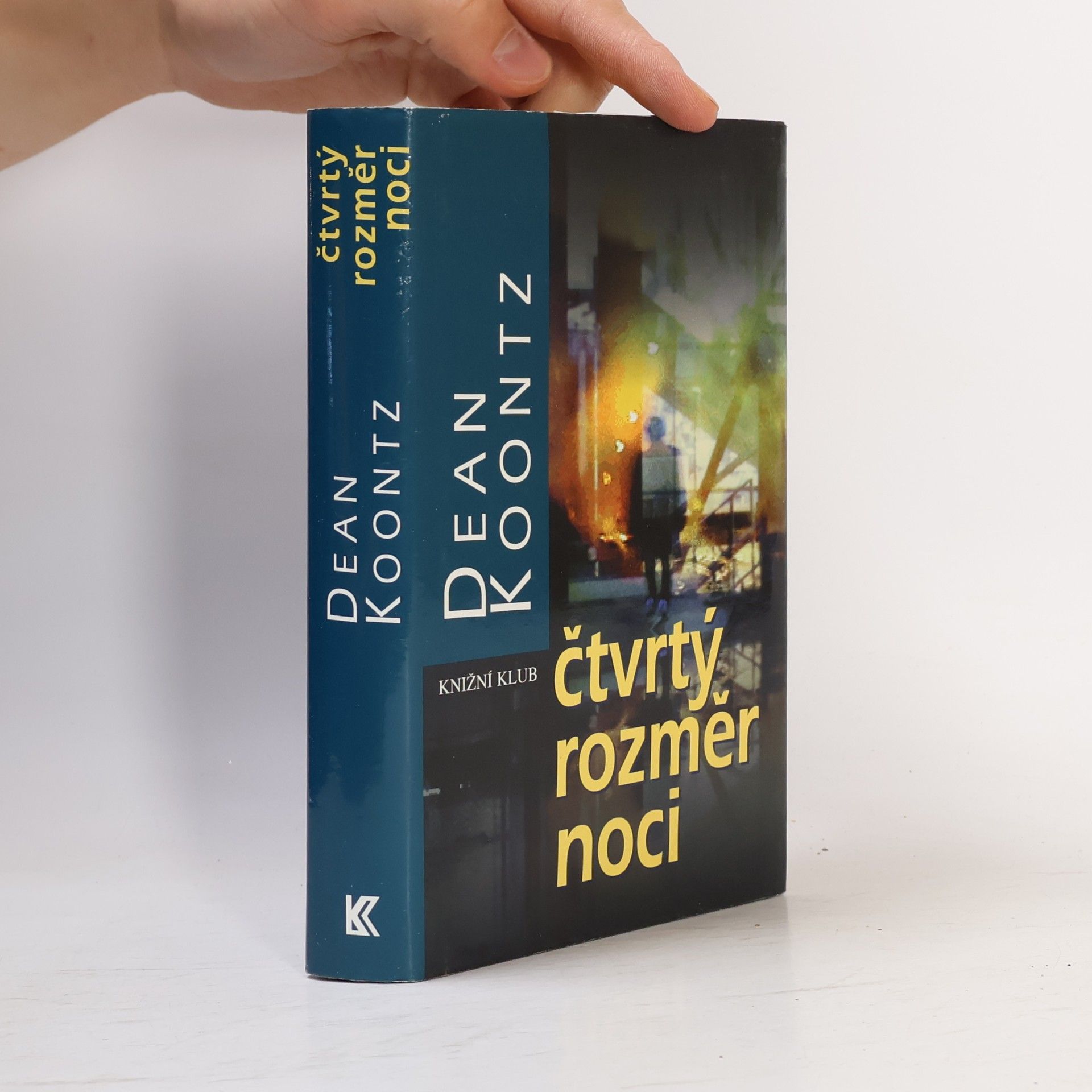 Dean Ray Koontz Čtvrtý rozměr noci