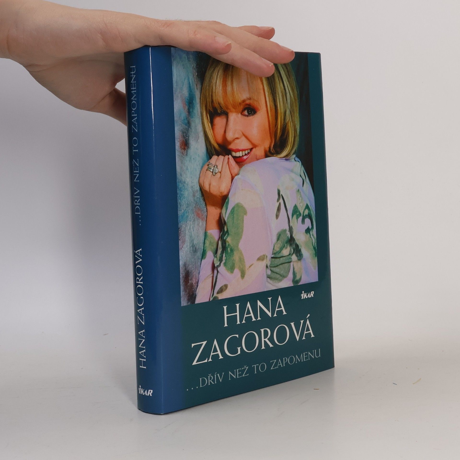 Hana Zagorová. Dřív než to zapomenu
