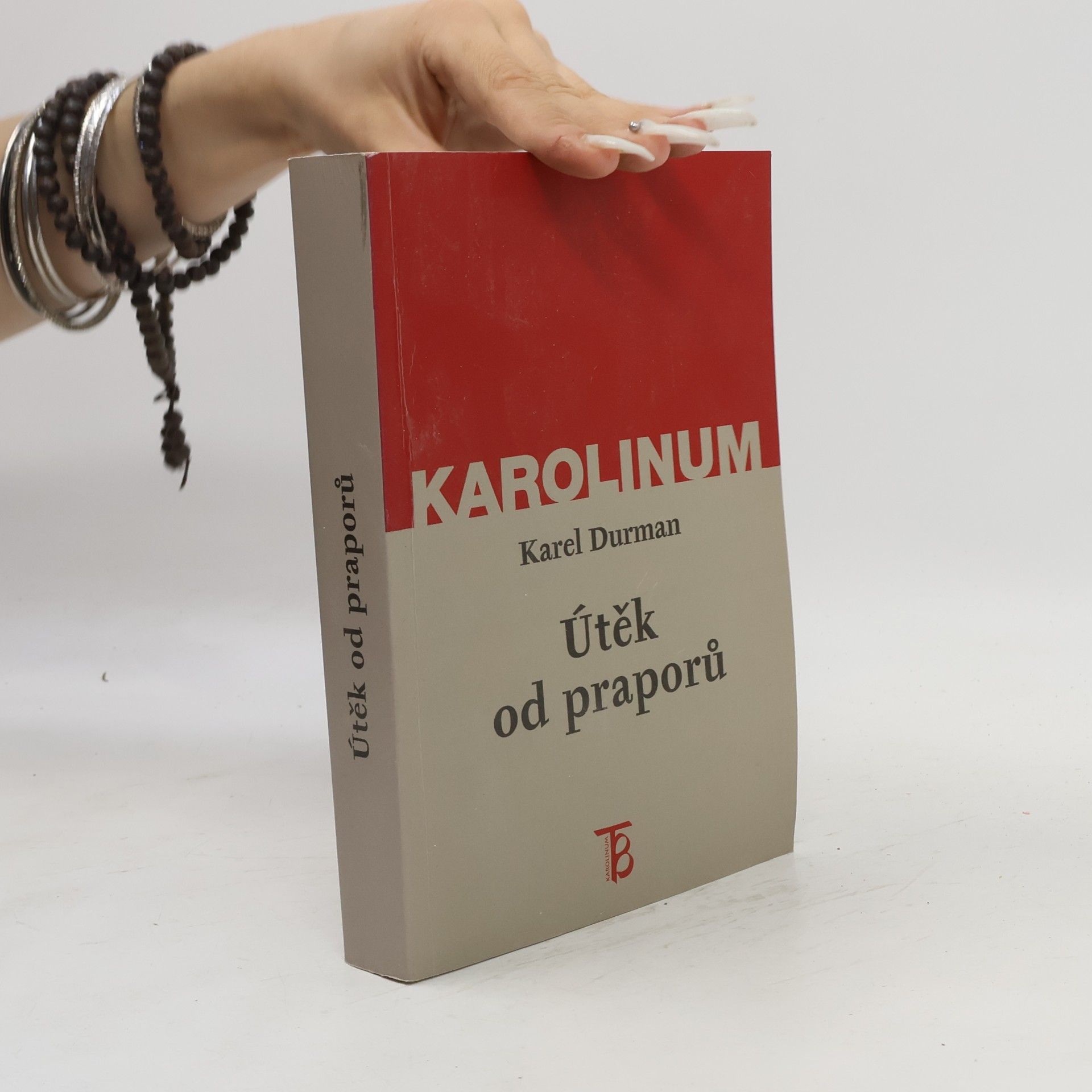 Karel Durman Útěk od praporů : Kreml a krize impéria 1964-1991