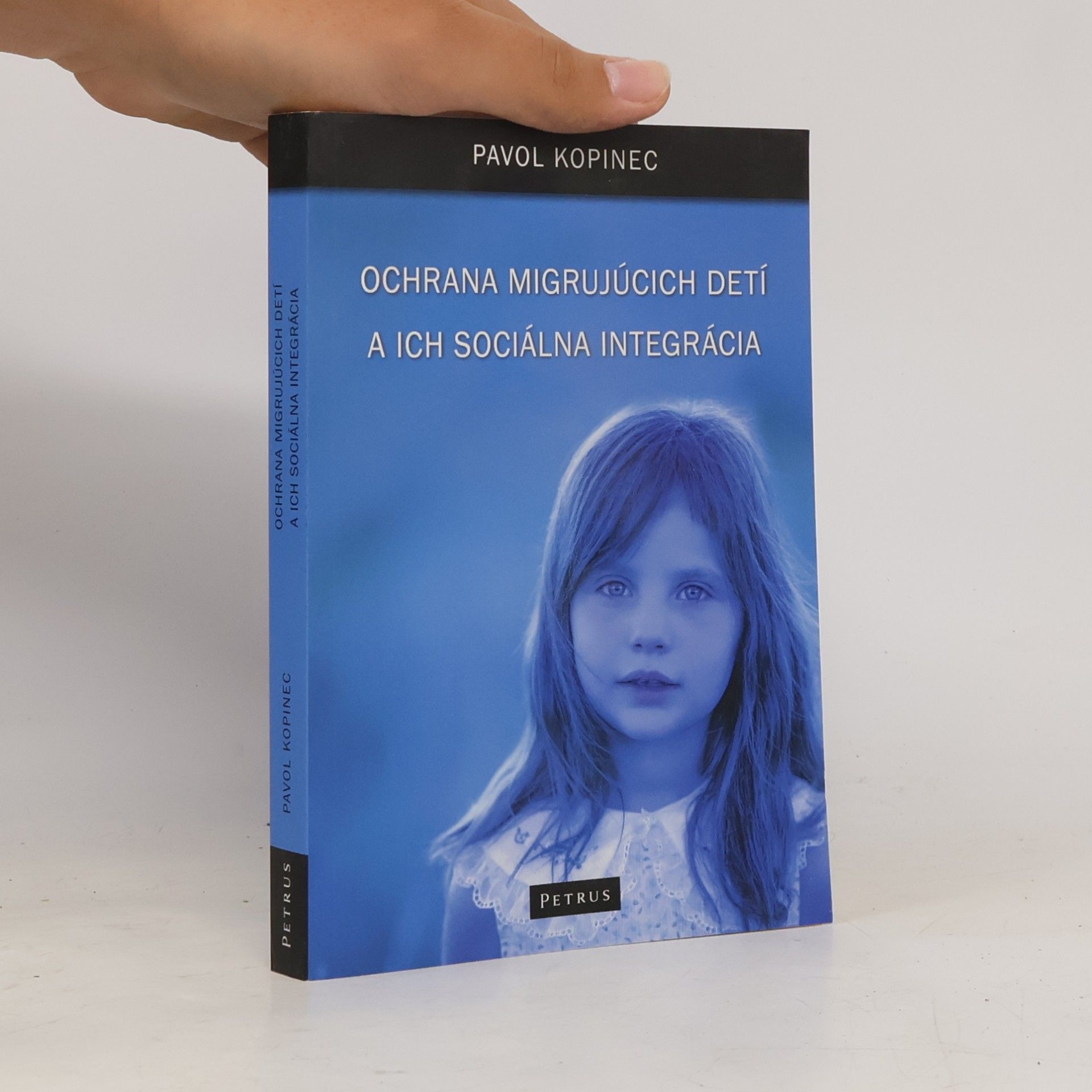 Pavol Kopinec Ochrana migrujúcich detí a ich sociálna integrácia