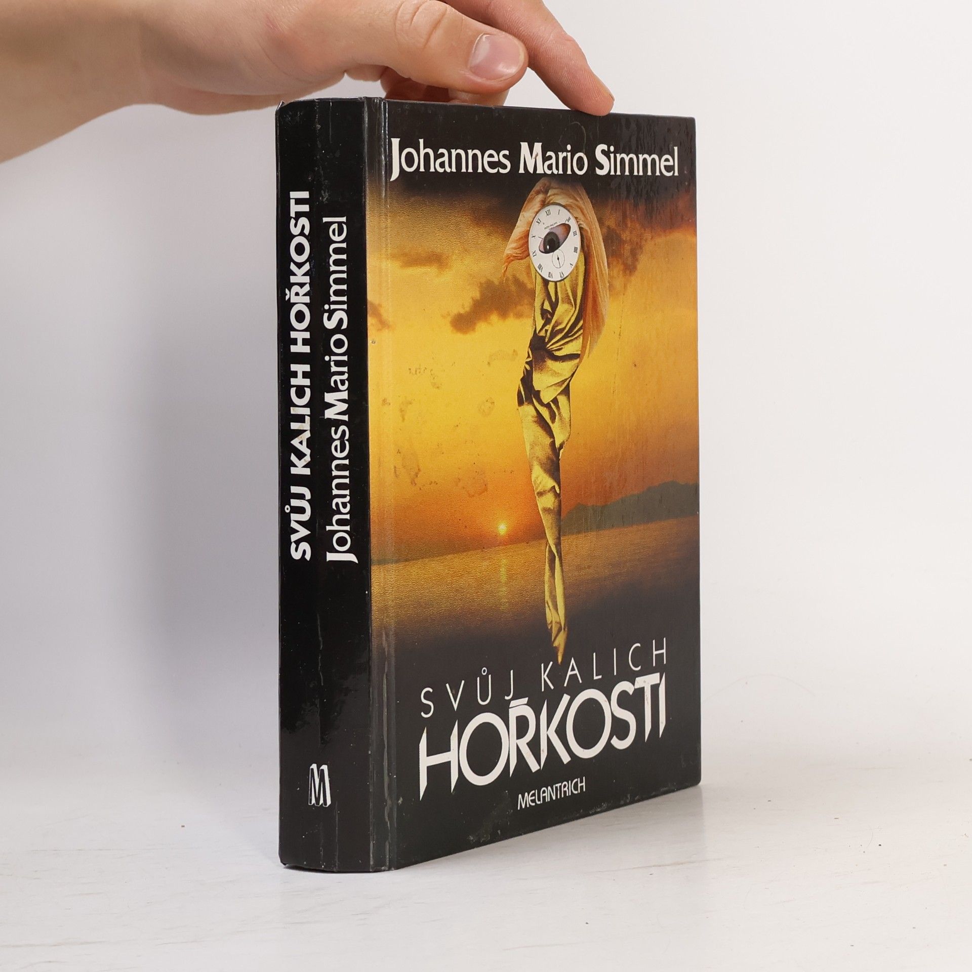 Johannes Mario Simmel Svůj kalich hořkosti
