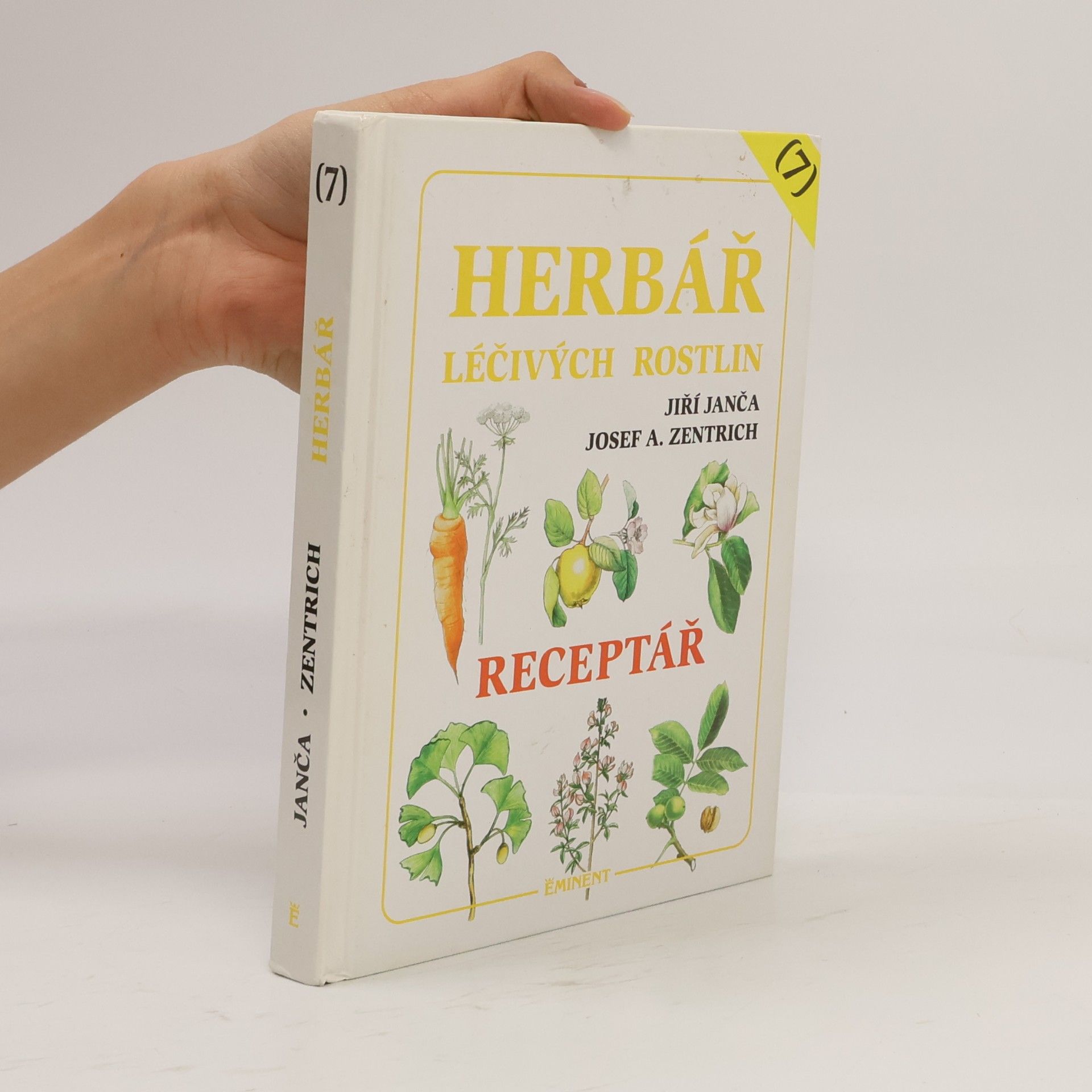 Jiří Janča Herbář léčivých rostlin 7. Receptář