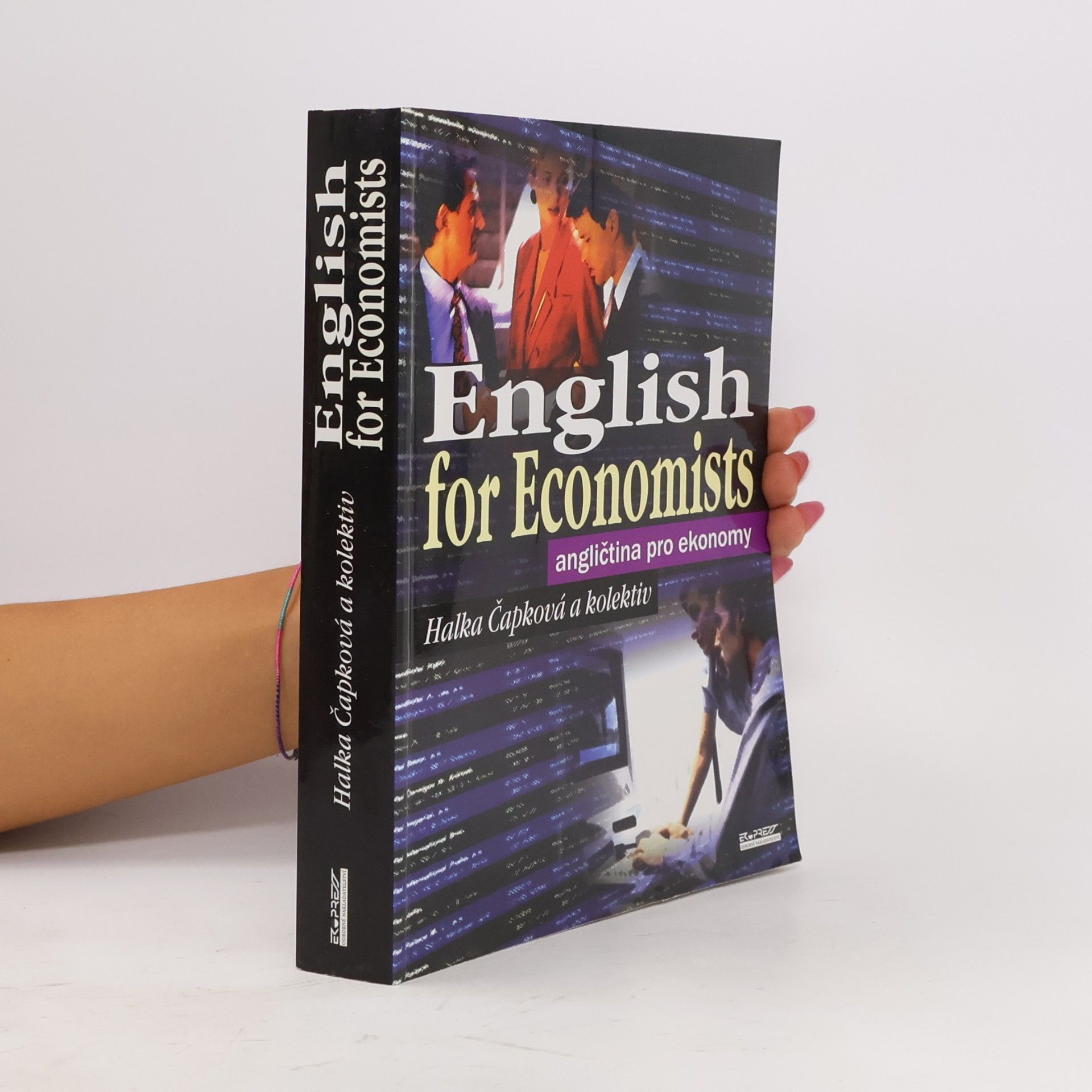 Halka Čapková English for Economists. Angličtina pro ekonomy