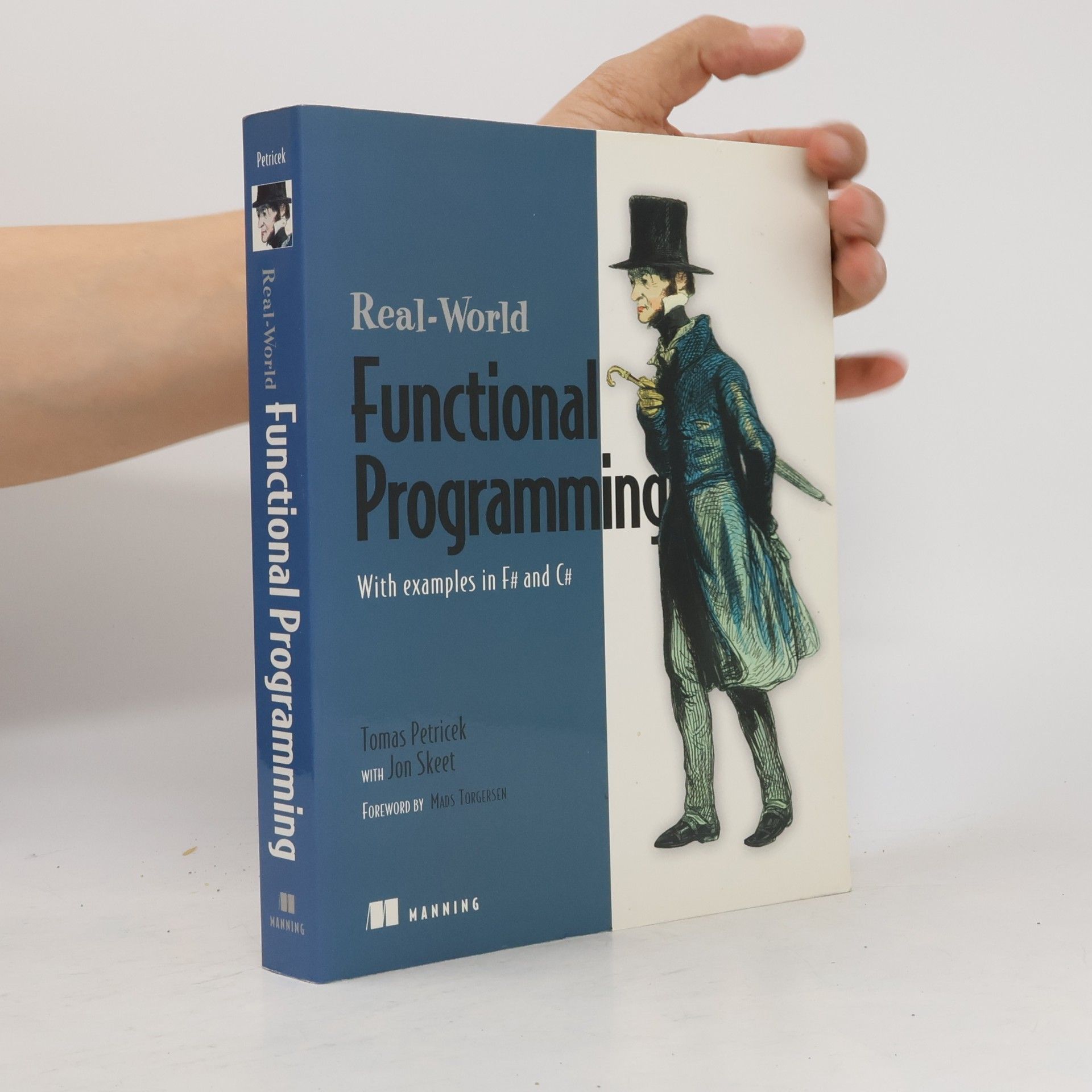 Real World Functional Programming: With Examples in F# and C#