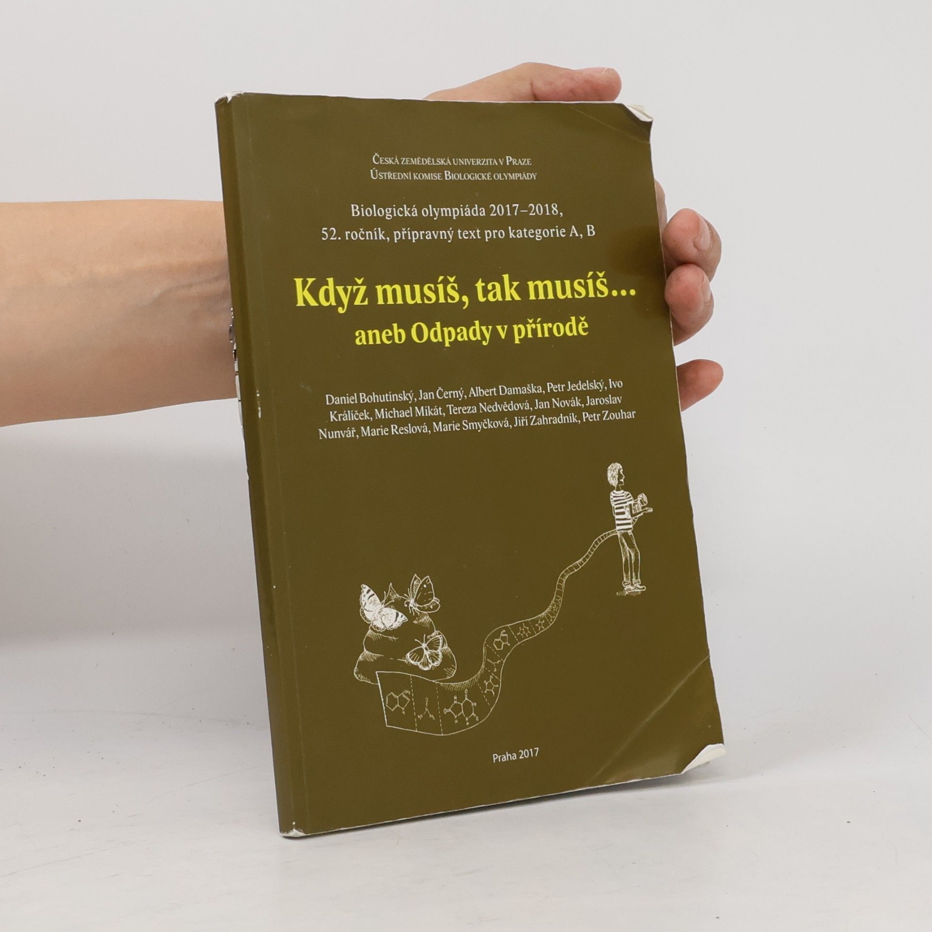 Autorenkollektiv Když musíš, tak musíš... aneb Odpady v přírodě