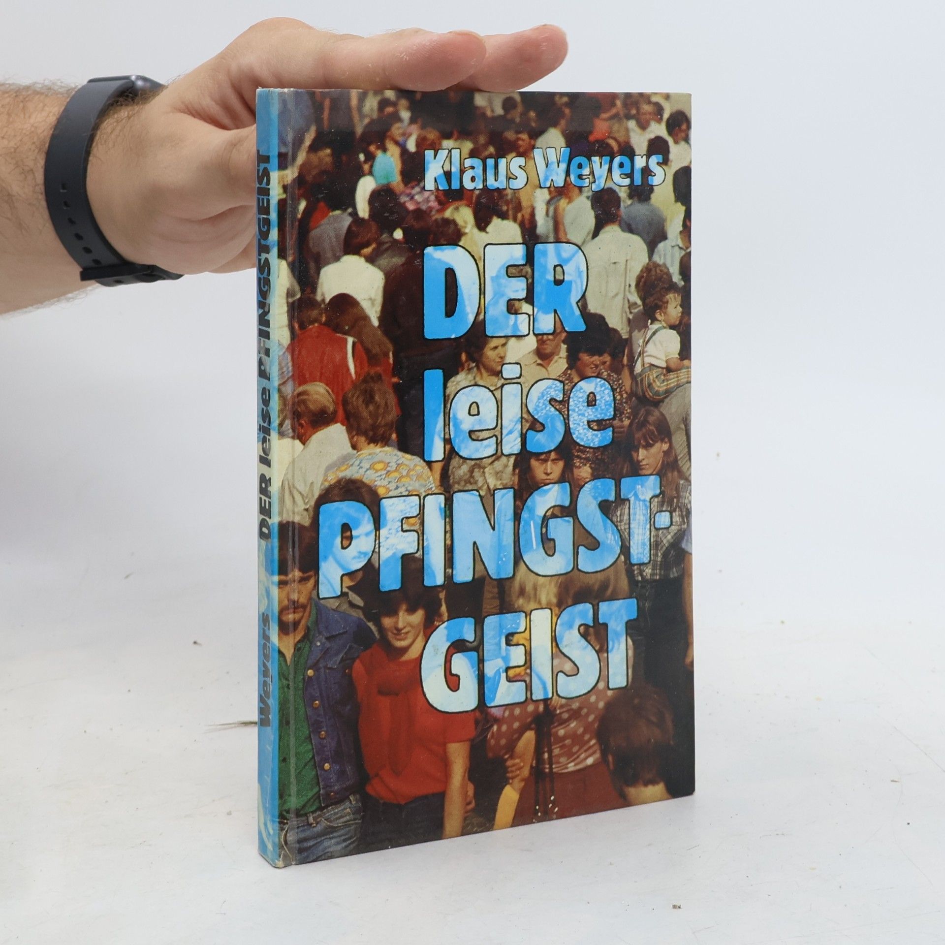 Klaus Weyers Der leise Pfingstgeist