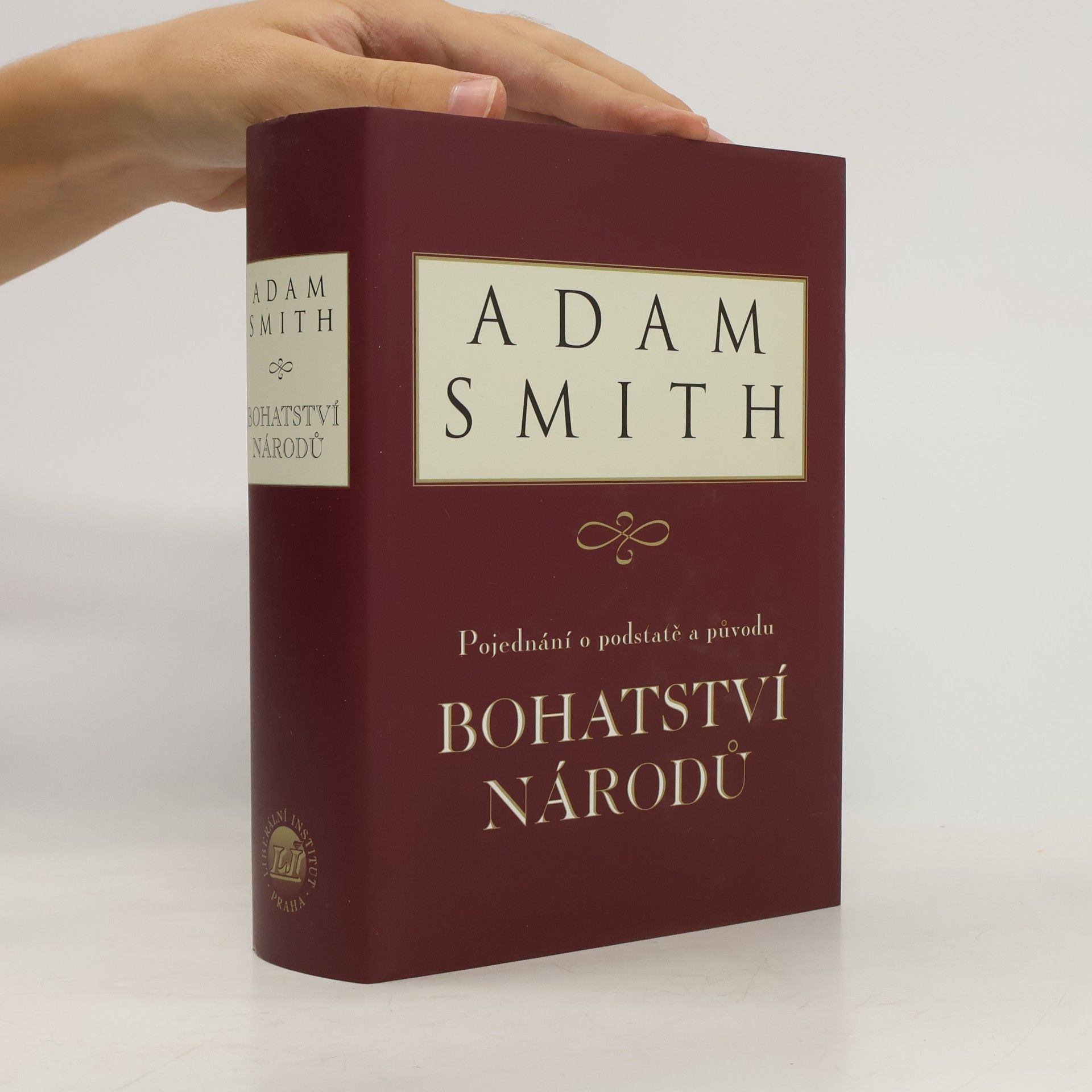 Adam Smith Pojednání o podstatě a původu bohatství národů