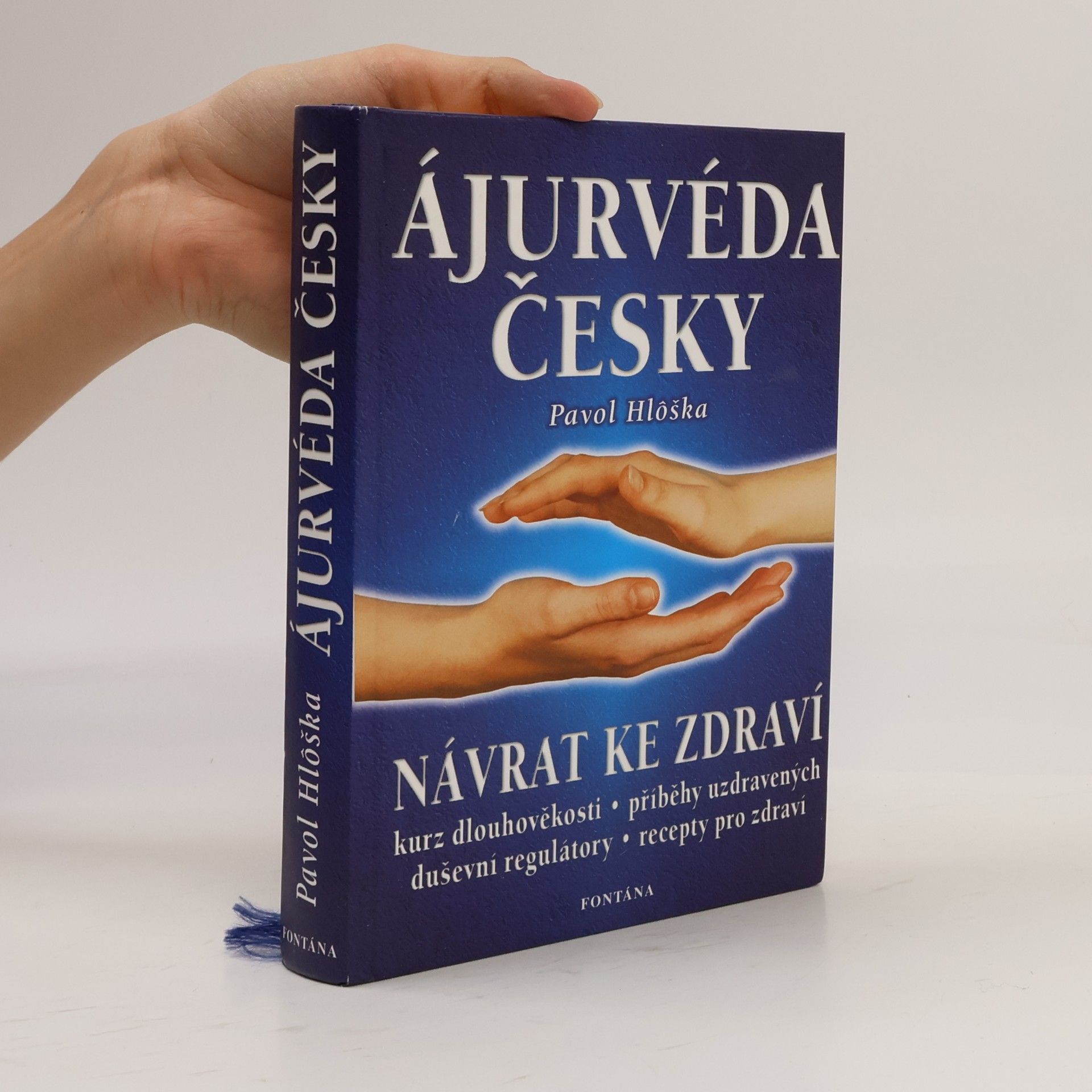 Pavol Hlôška Ájurvéda česky. Návrat ke zdraví