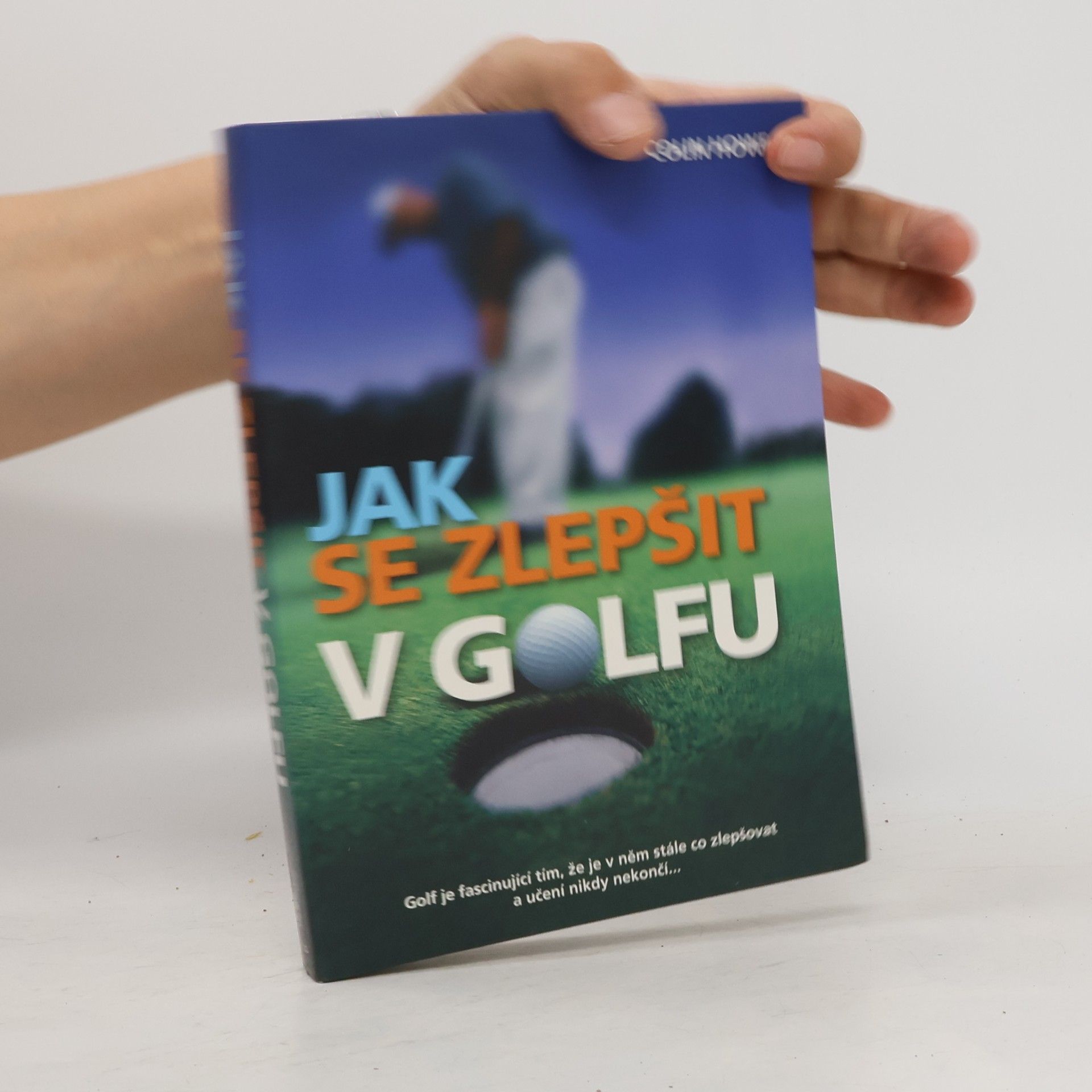Colin Howe Jak se zlepšit v golfu