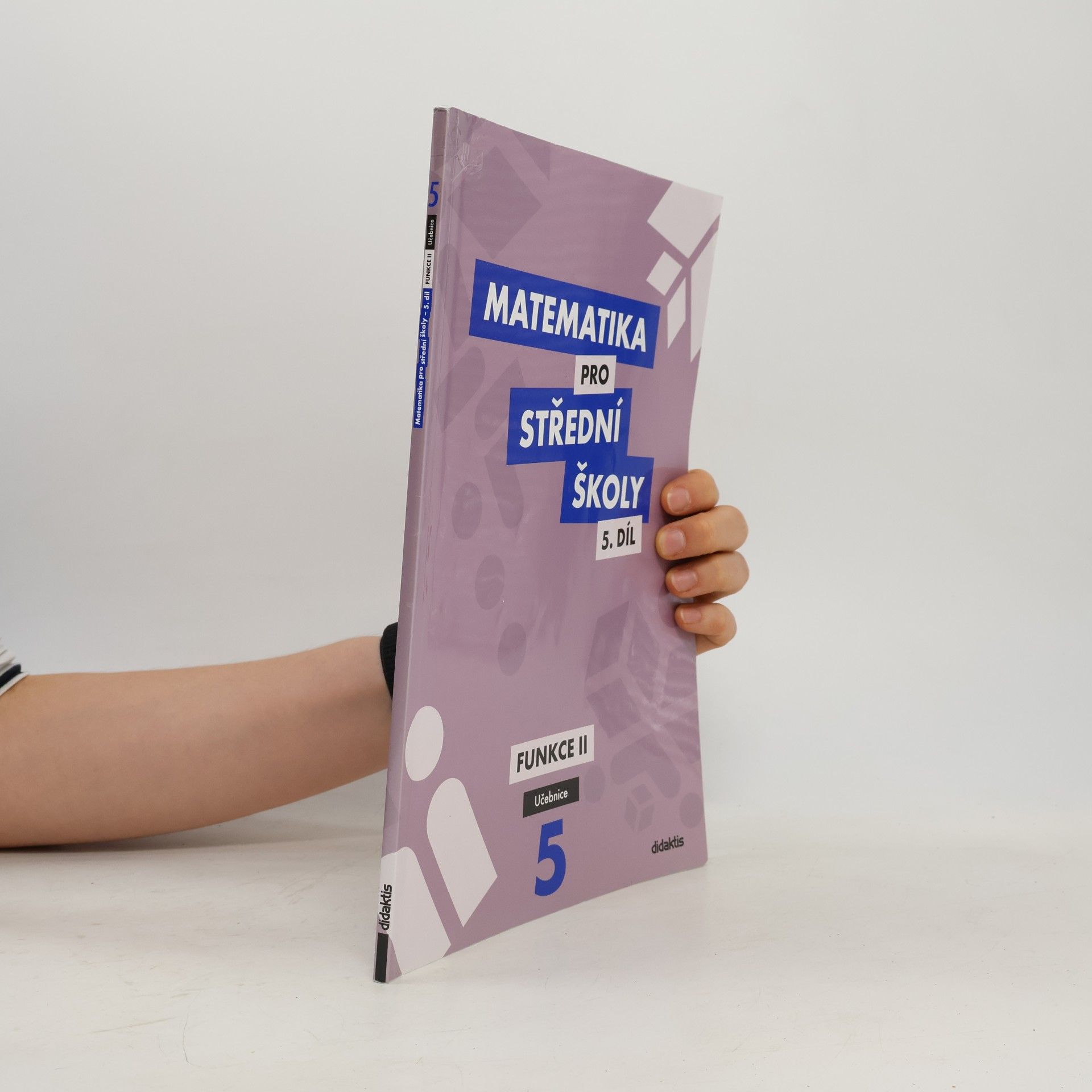 Michaela Cizlerová Matematika pro střední školy. 5. díl, Funkce II