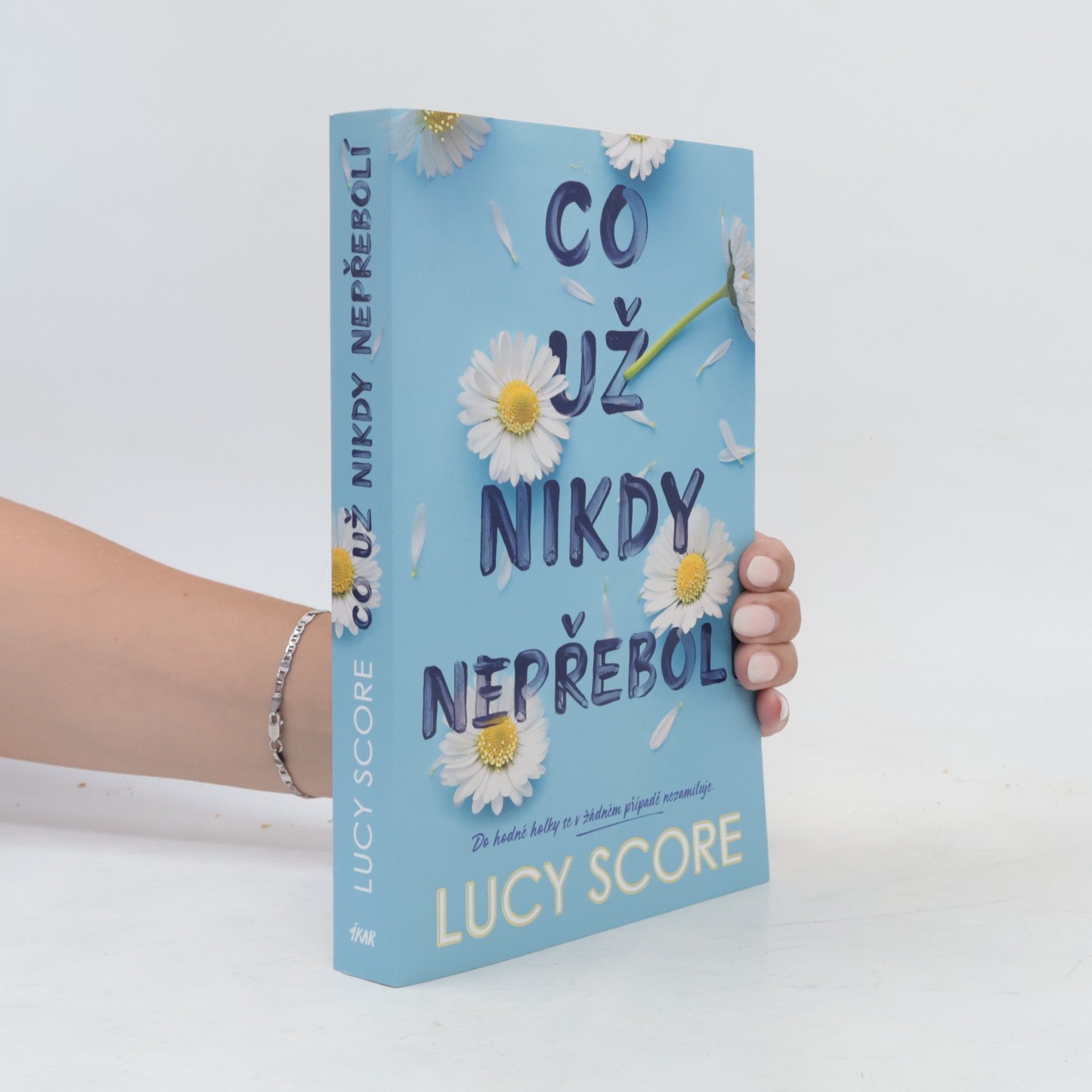 Lucy Score Co už nikdy nepřebolí
