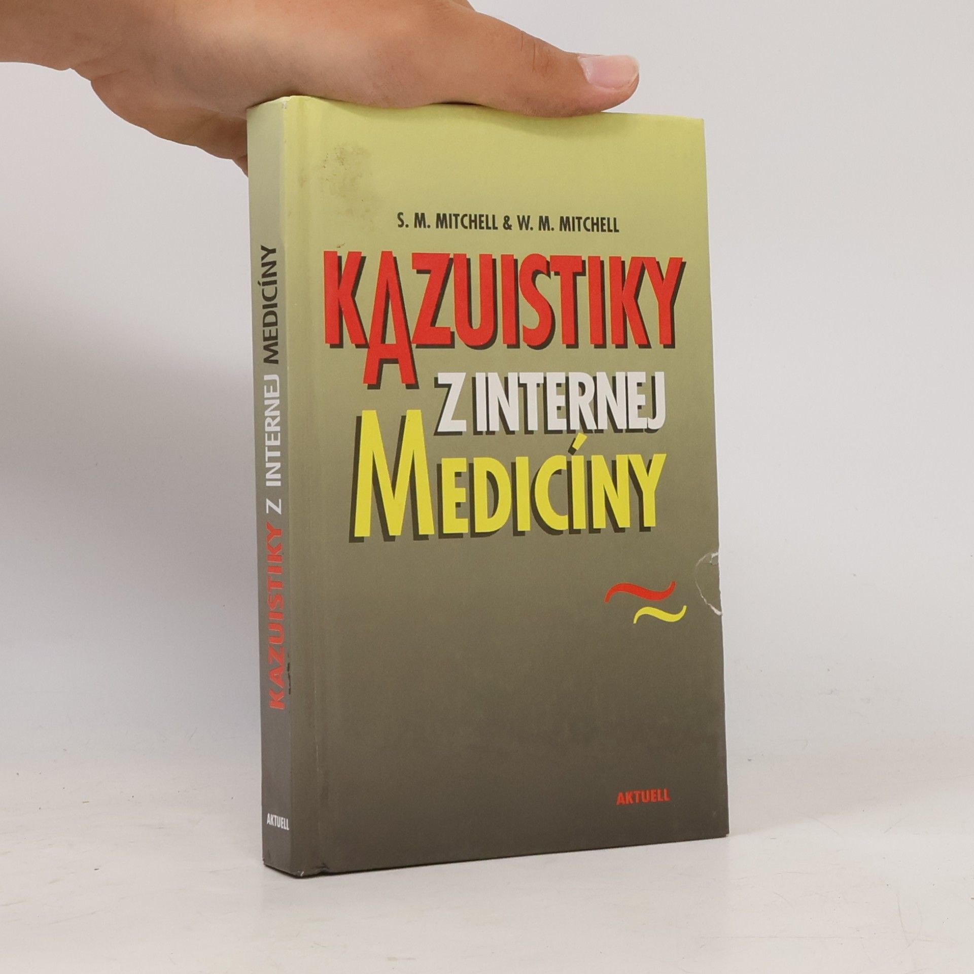 Steve M. Mitchell Kazuistiky z internej medicíny