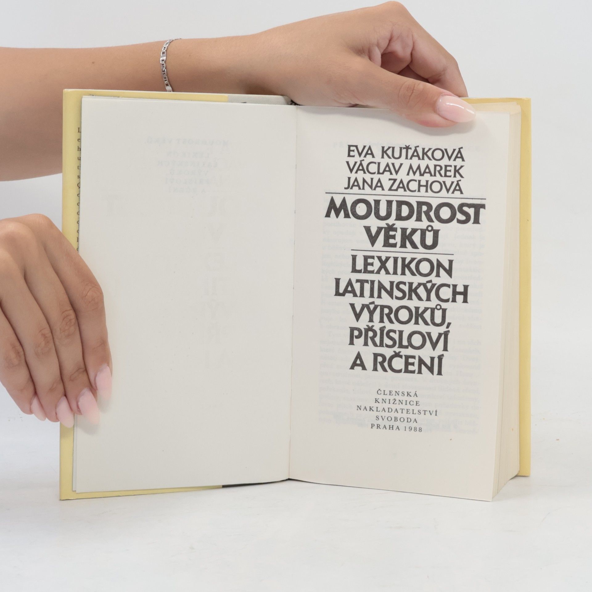 Eva Kuťáková Moudrost věků. Lexikon latinských výroků, přísloví a rčení