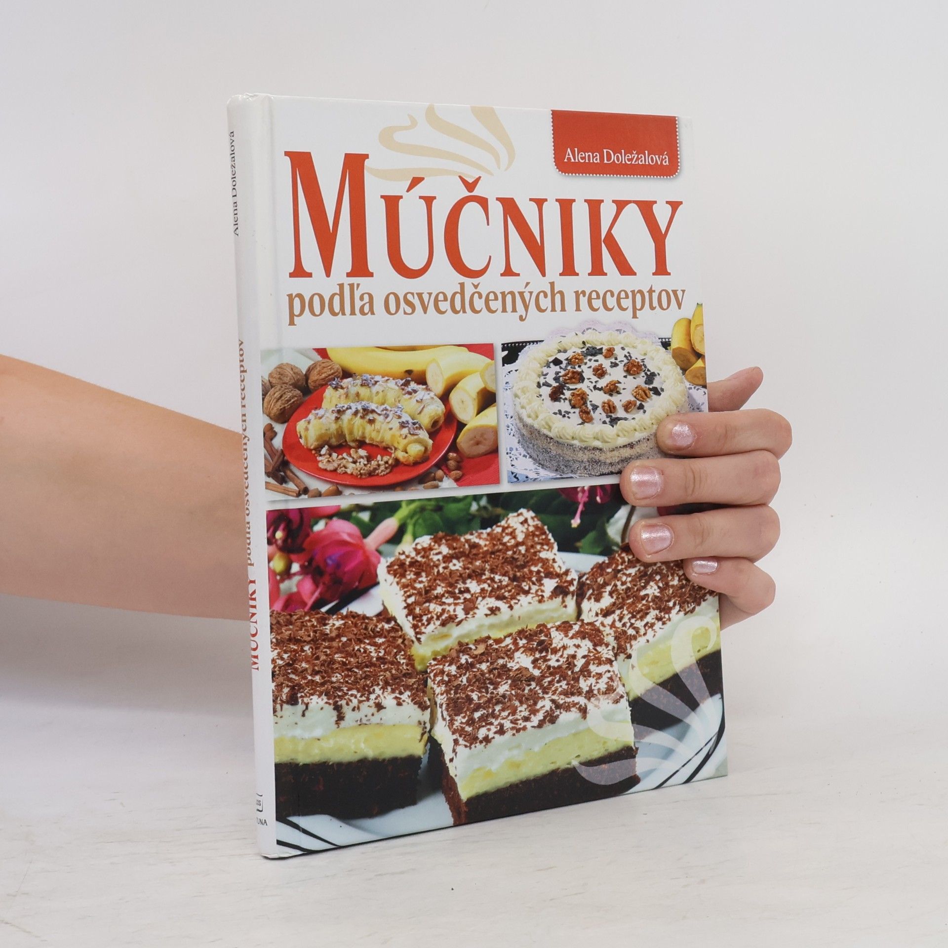 Alena Doležalová Múčniky podľa osvedčených receptov