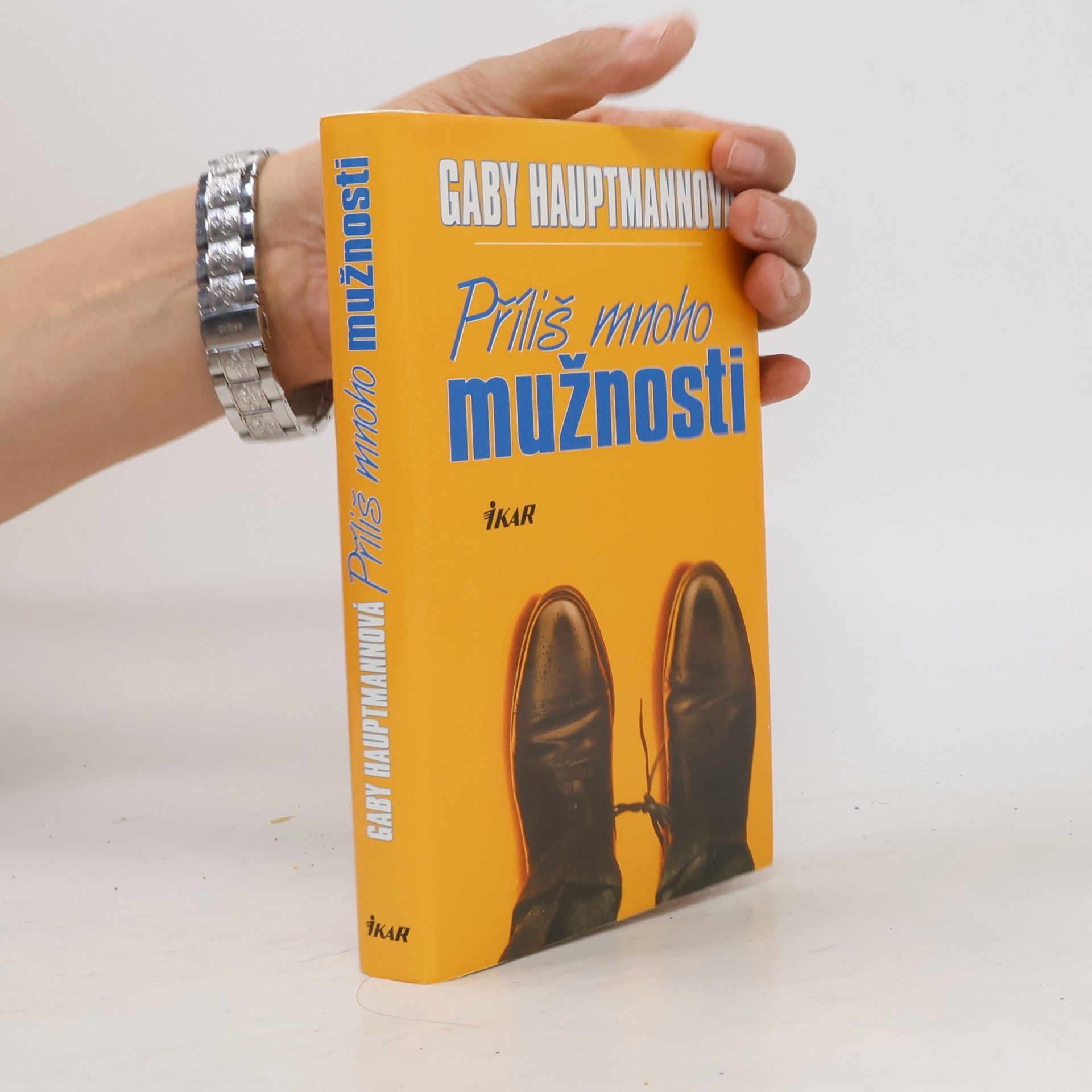 Gaby Hauptmann Příliš mnoho mužnosti