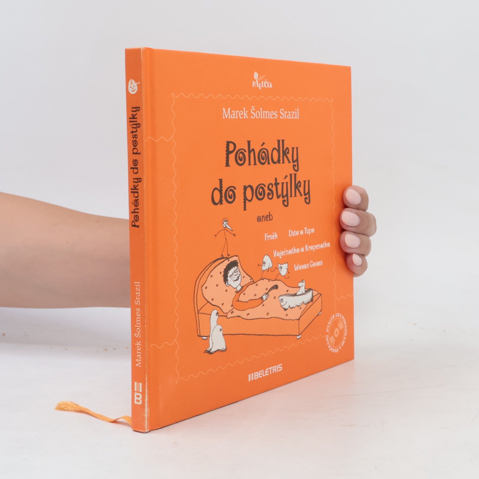 Marek Šolmes Srazil Pohádky do postýlky, aneb, Frněk, Duto a Tupo, Vaječnatka a Kropenatka, Wosan Gosan