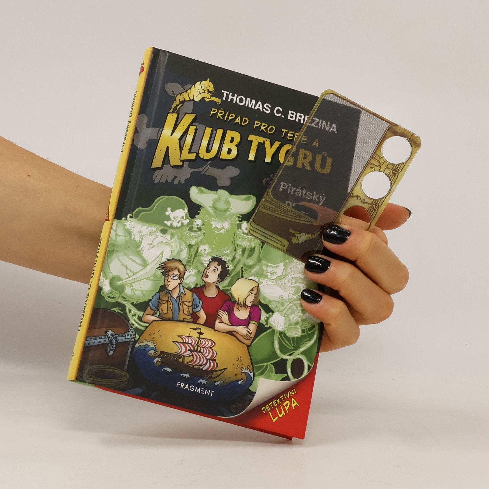 Thomas Brezina Případ pro tebe a Klub Tygrů. Pirátský poklad