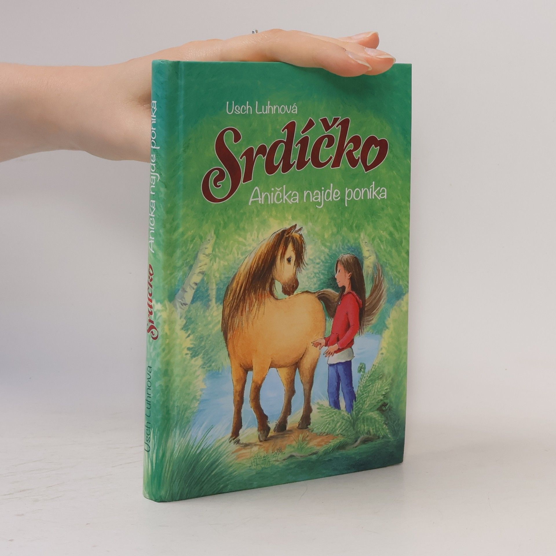 Srdíčko. Anička najde poníka