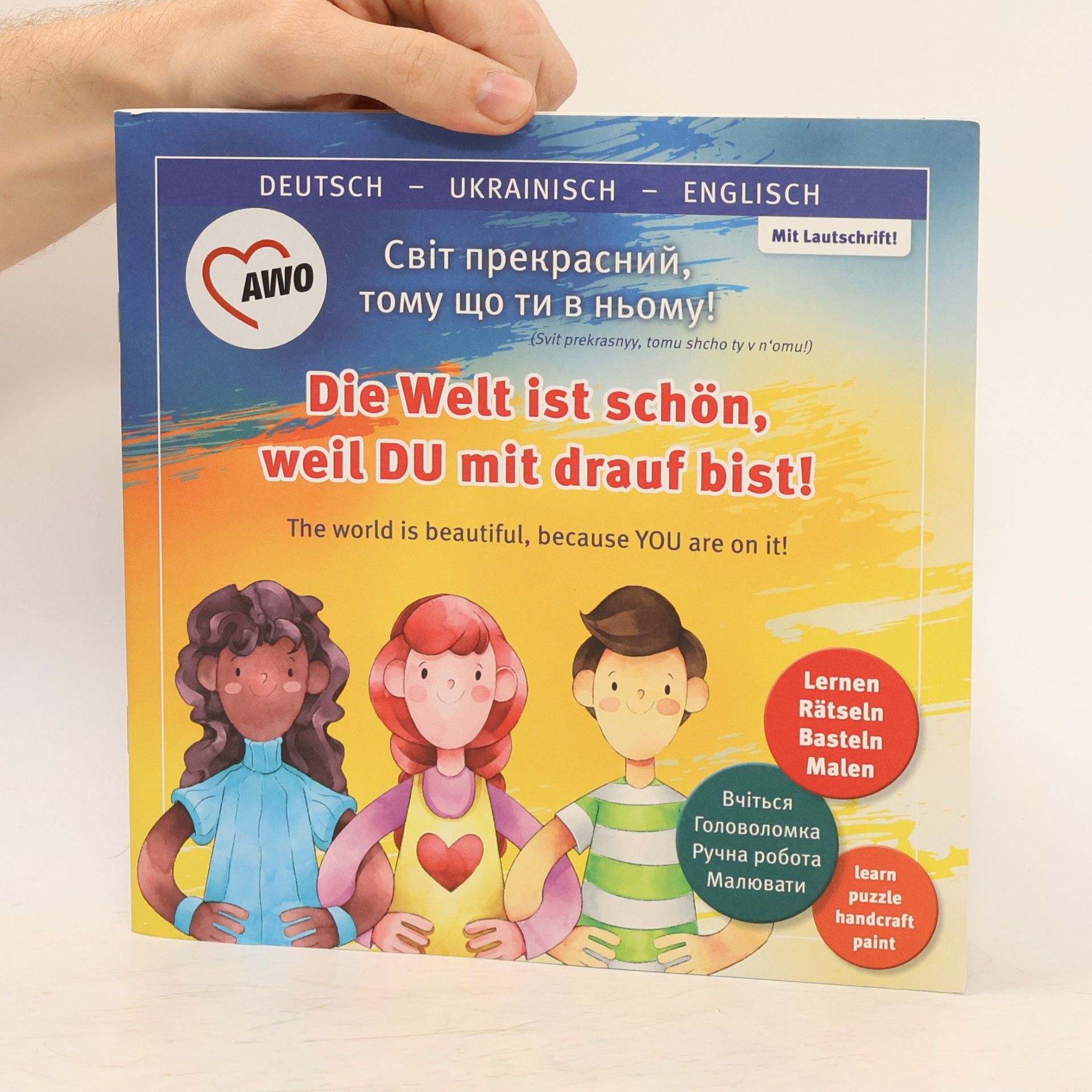 Kolektiv autorů Die Welt ist schön, weil du mit drauf bist!