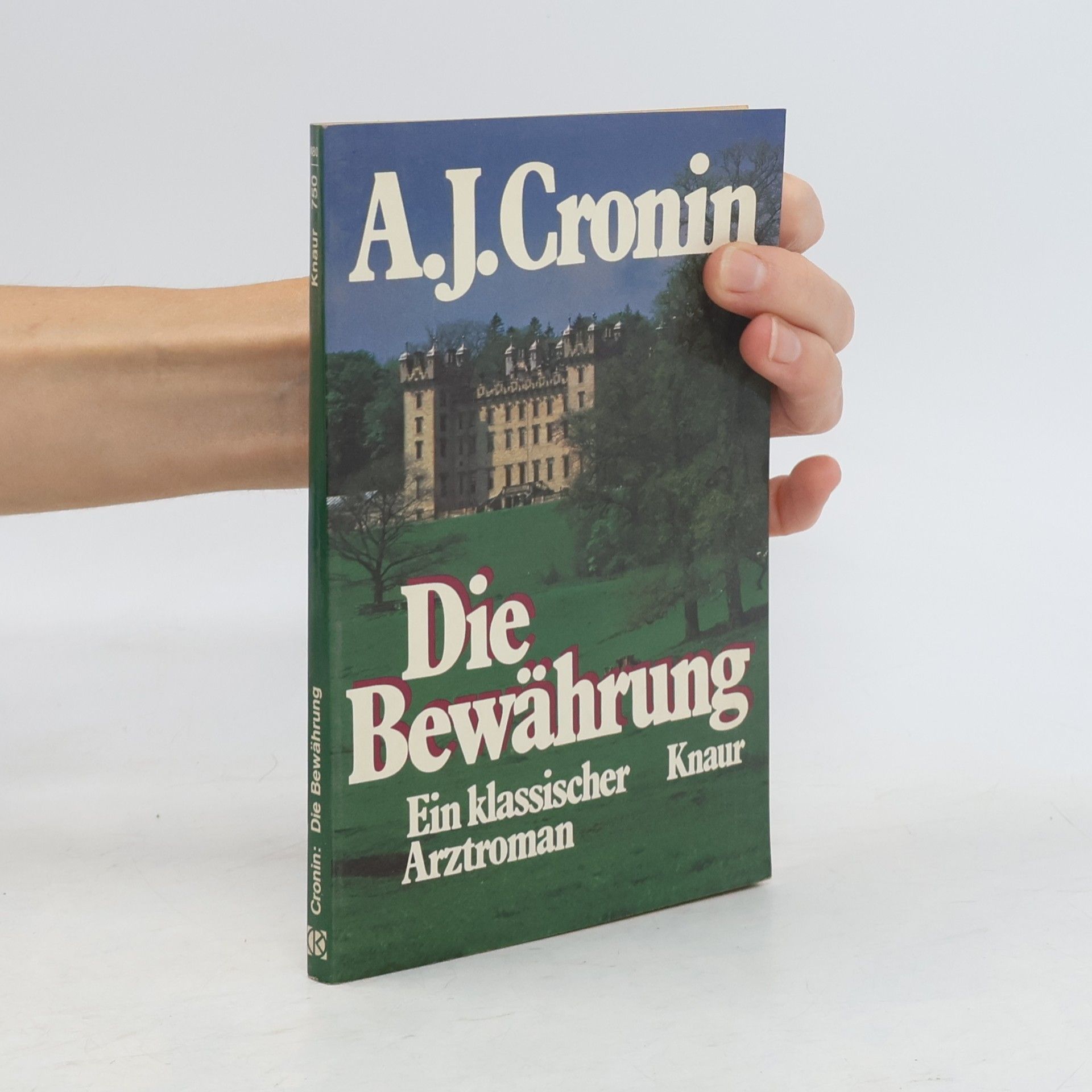 Archibald Joseph Cronin Die Bewährung