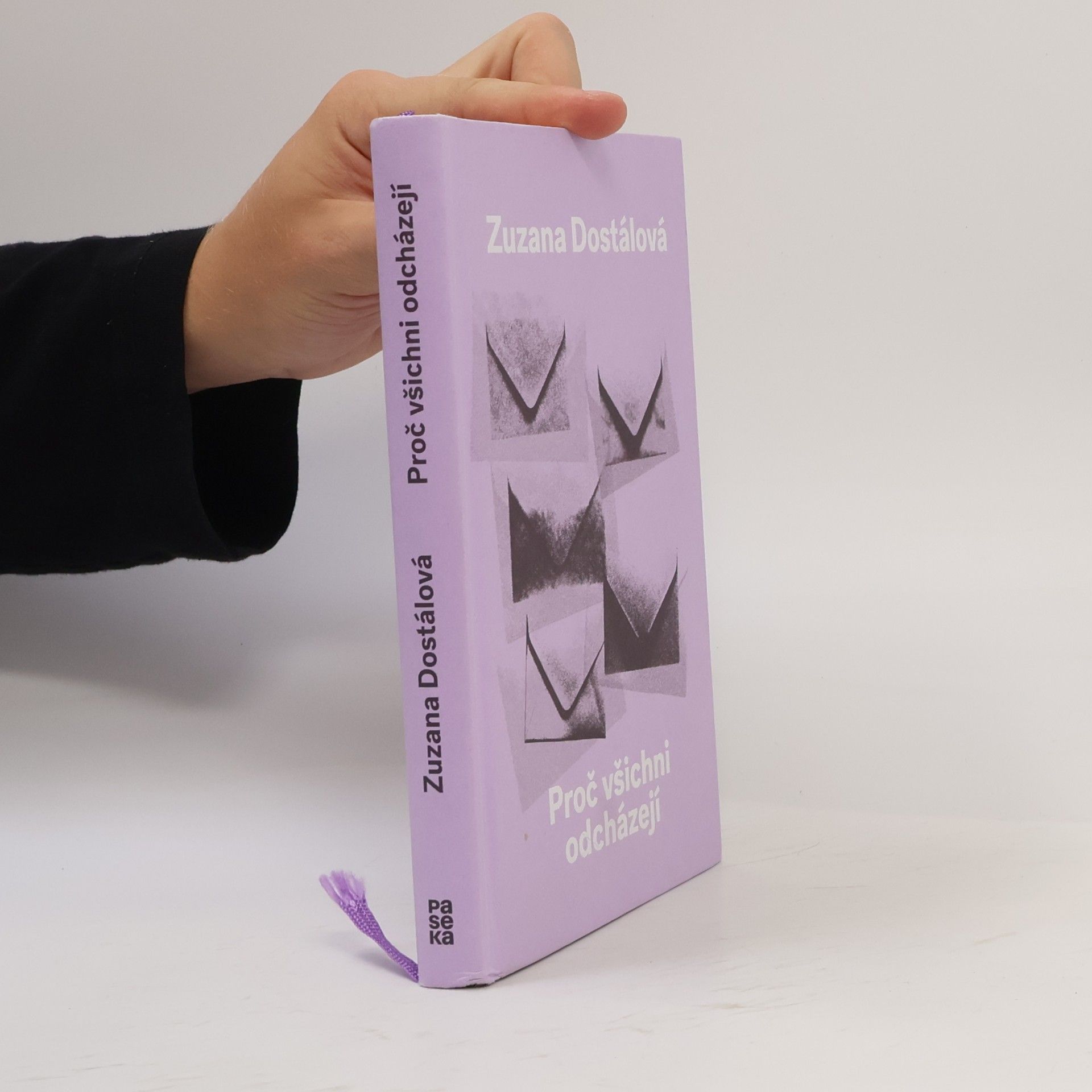 Zuzana Dostálová Proč všichni odcházejí