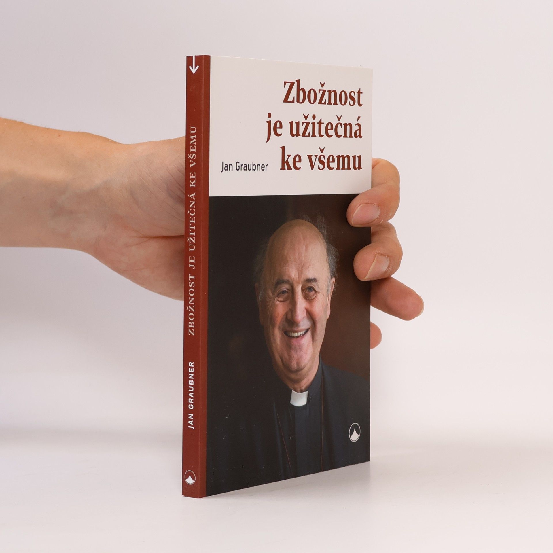 Jan Graubner Zbožnost je užitečná ke všemu