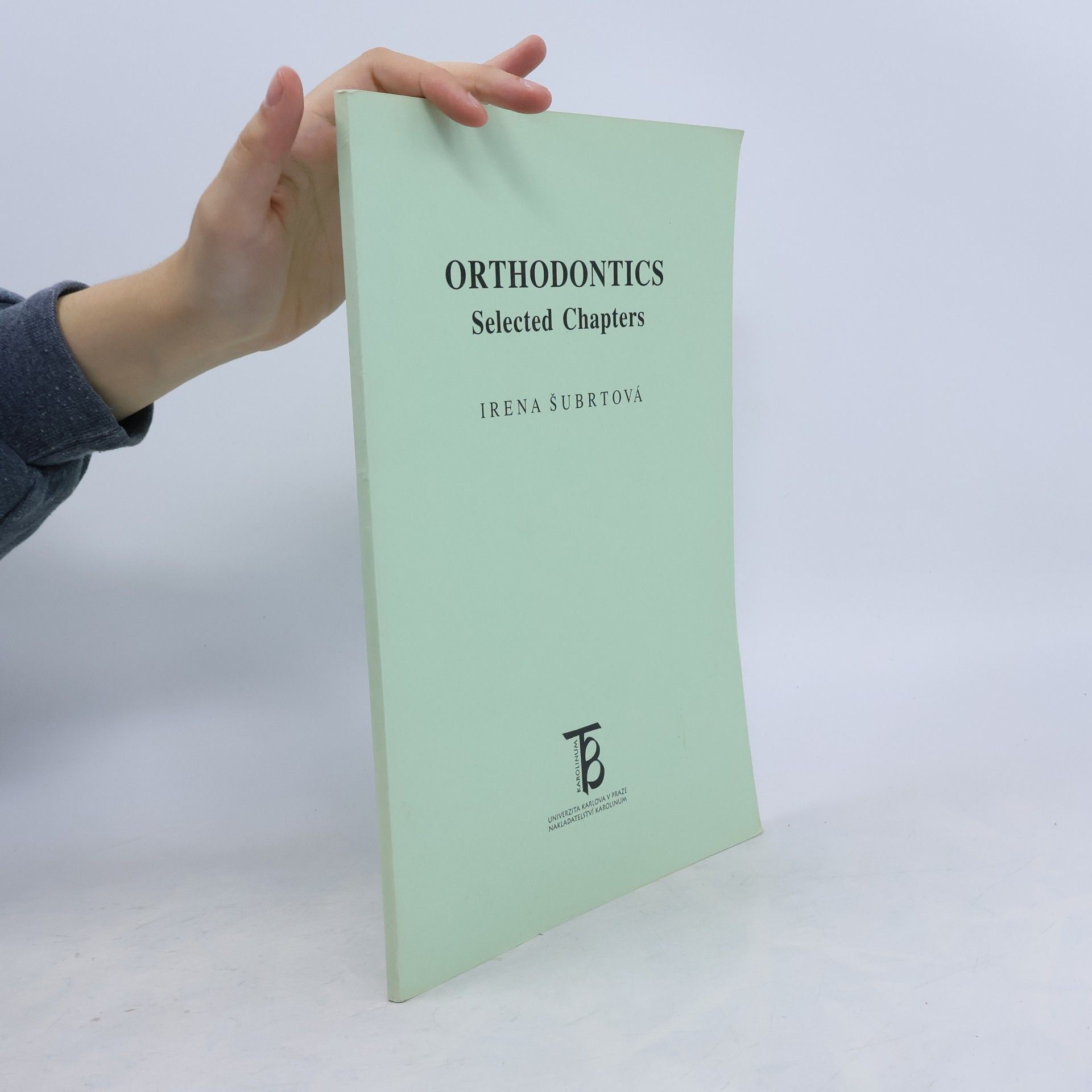 Irena Šubrtová Orthodontics Selected Chapters