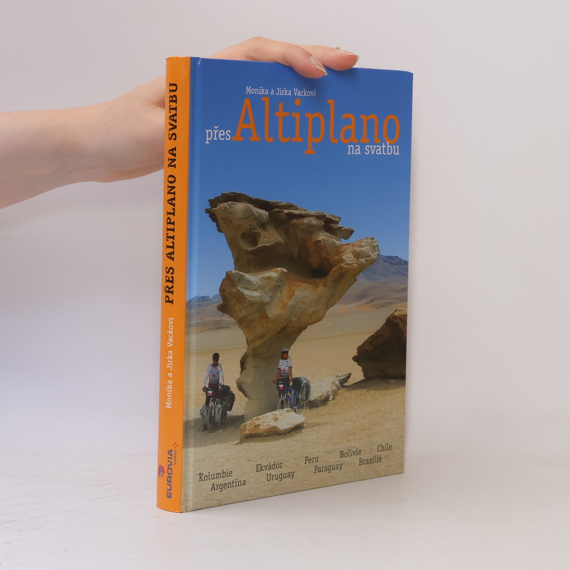 Monika Vacková Přes Altiplano na svatbu