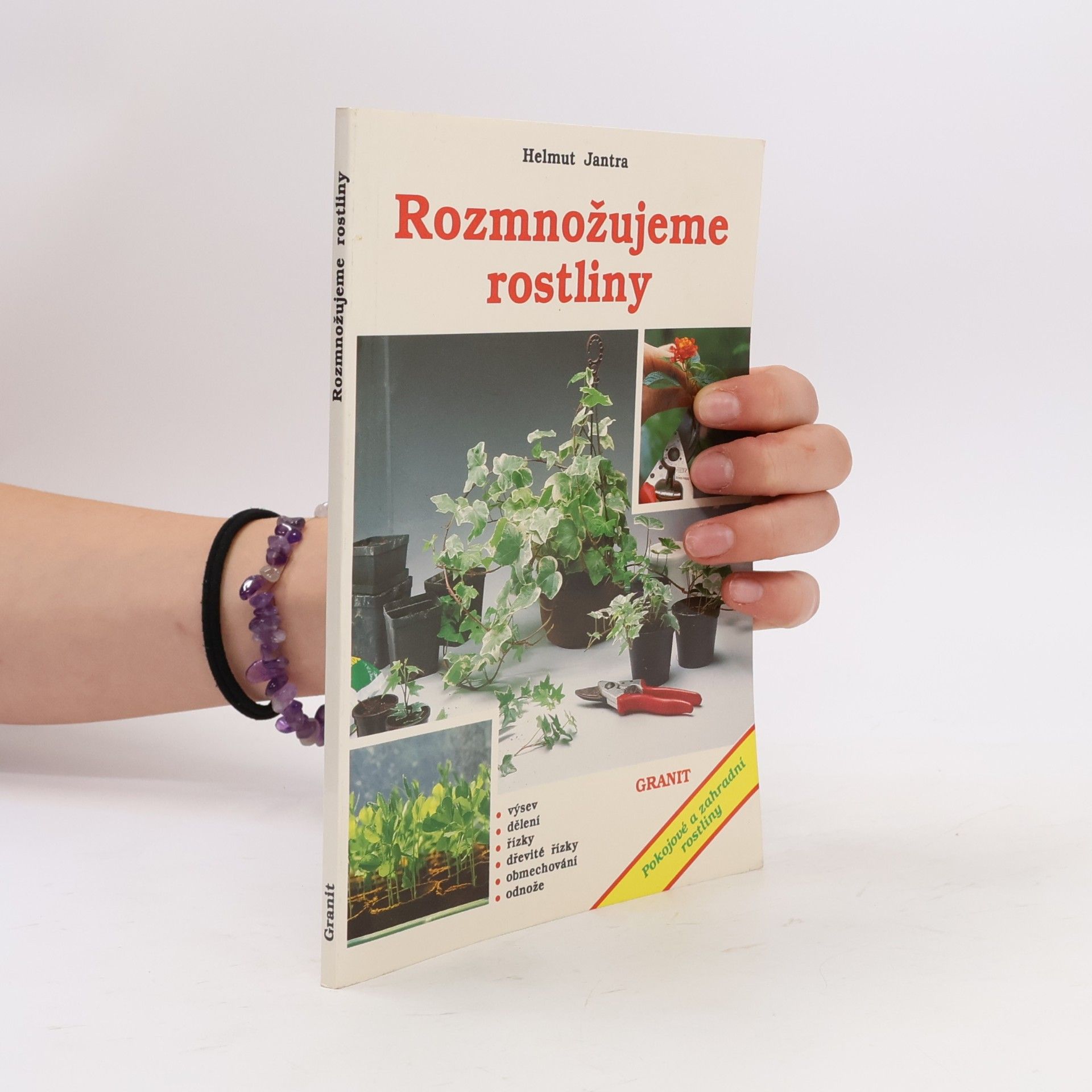 Helmut Jantra Rozmnožujeme rostliny