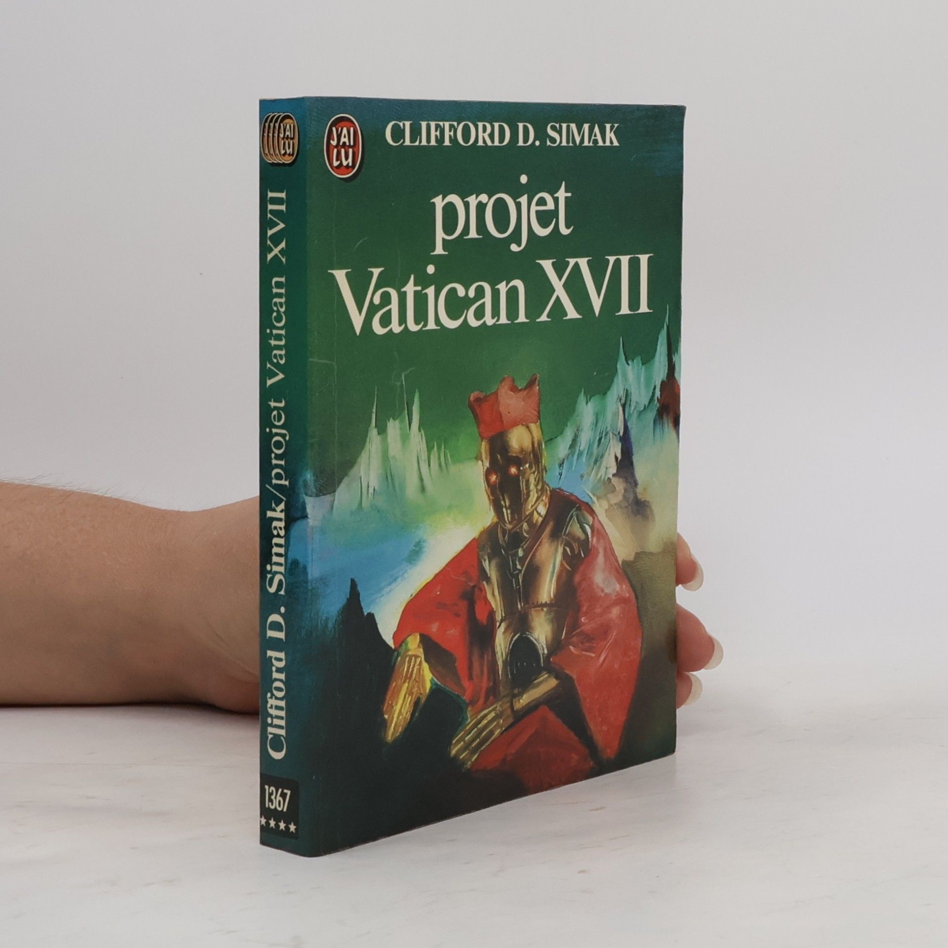 Clifford D. Simak J'ai Lu: Projet Vatican XVII