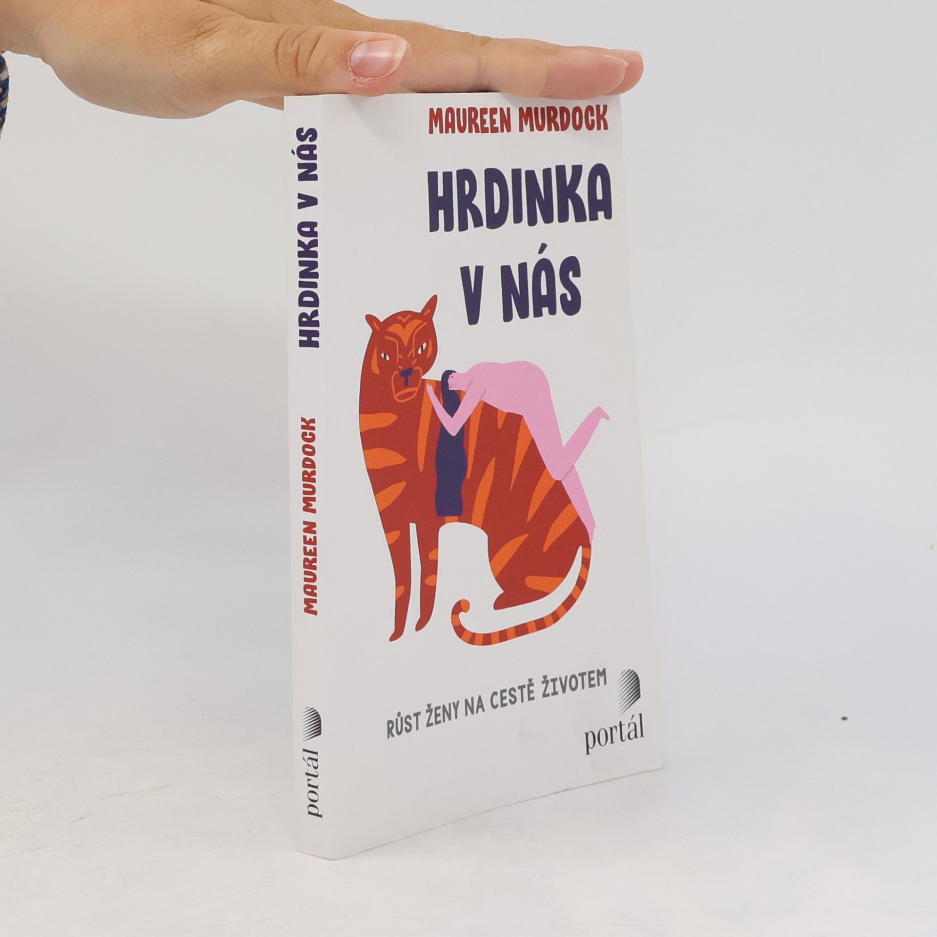 Maureen Murdock Hrdinka v nás: růst ženy na cestě životem