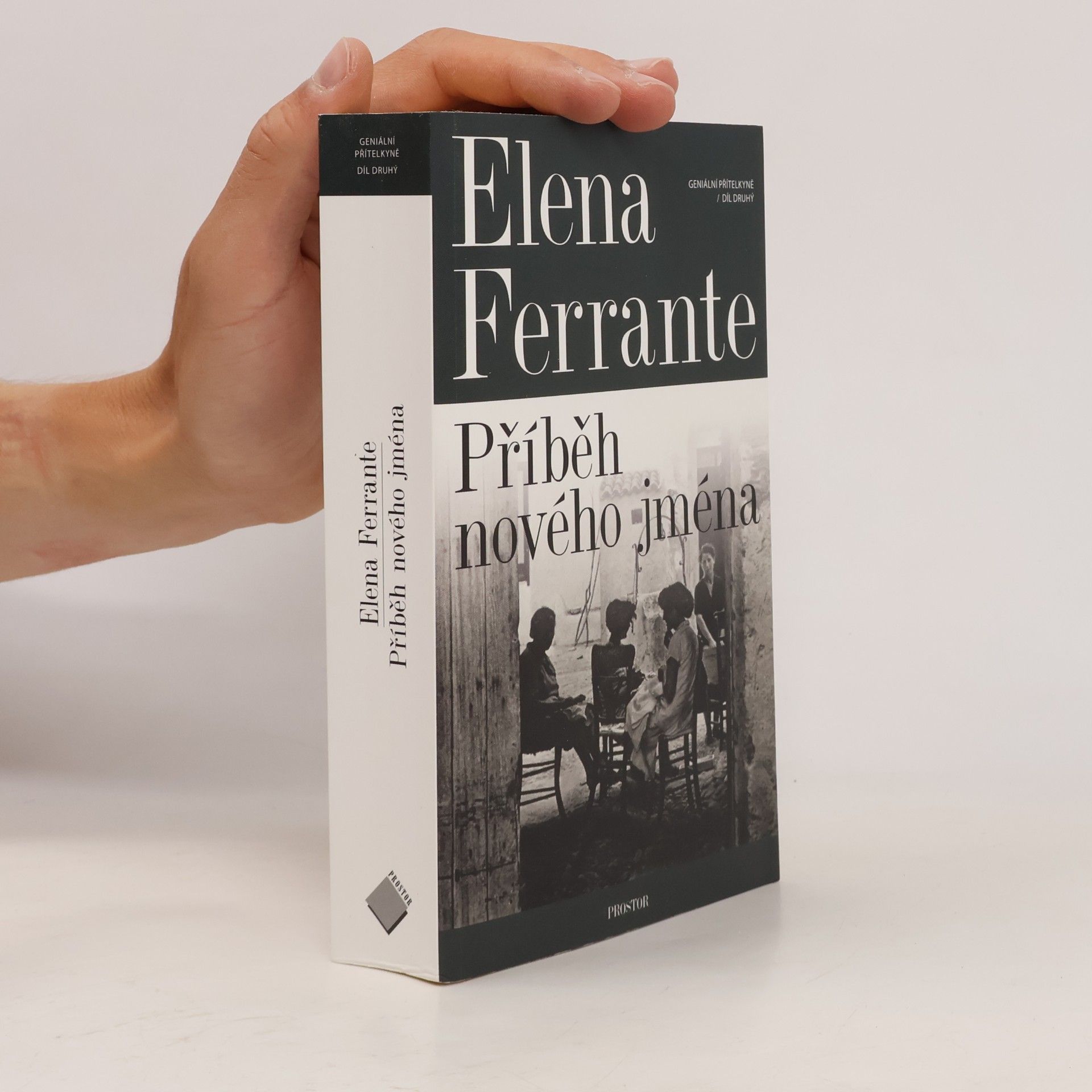 Elena Ferrante Geniální přítelkyně 2. Příběh nového jména