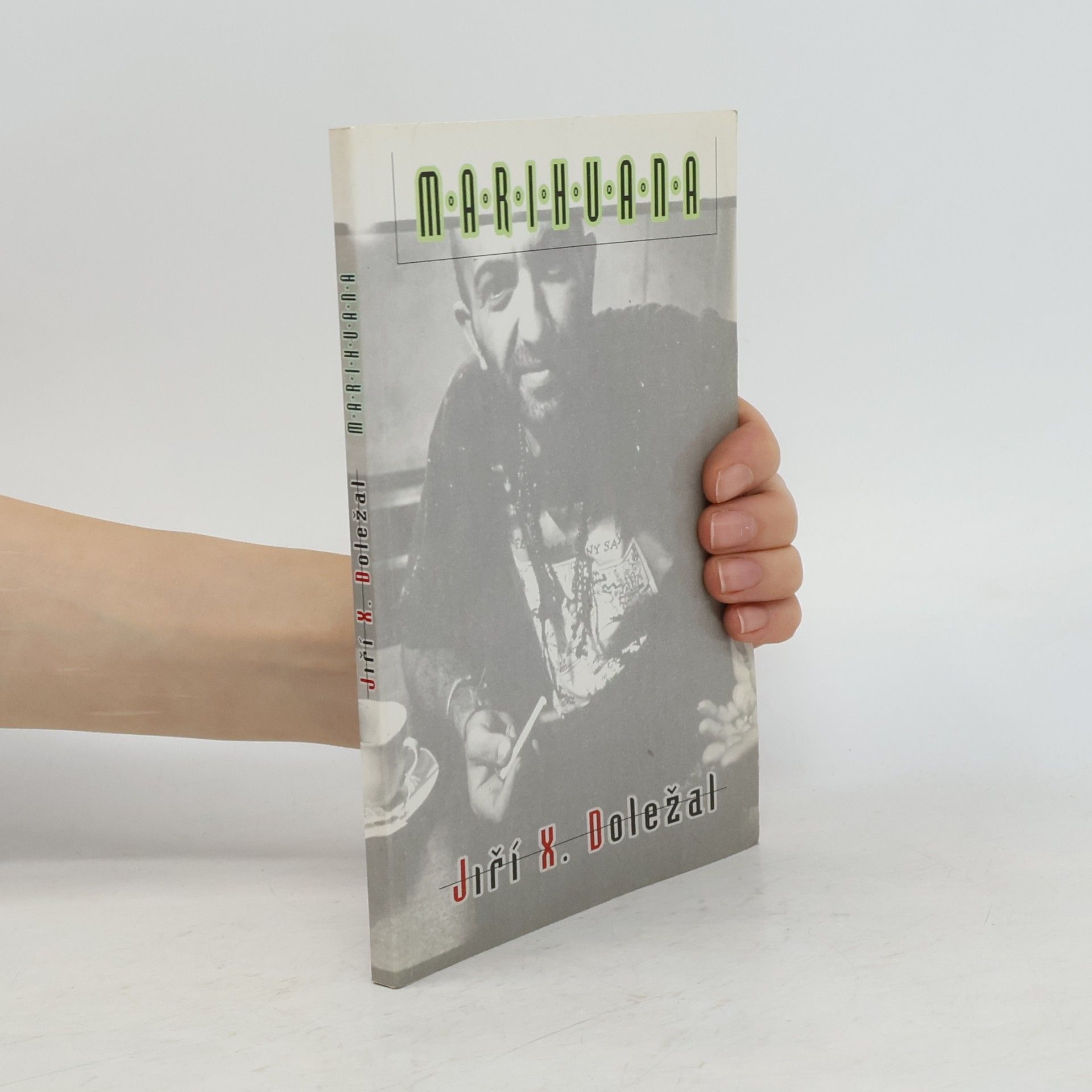 Jiří X. Doležal Marihuana