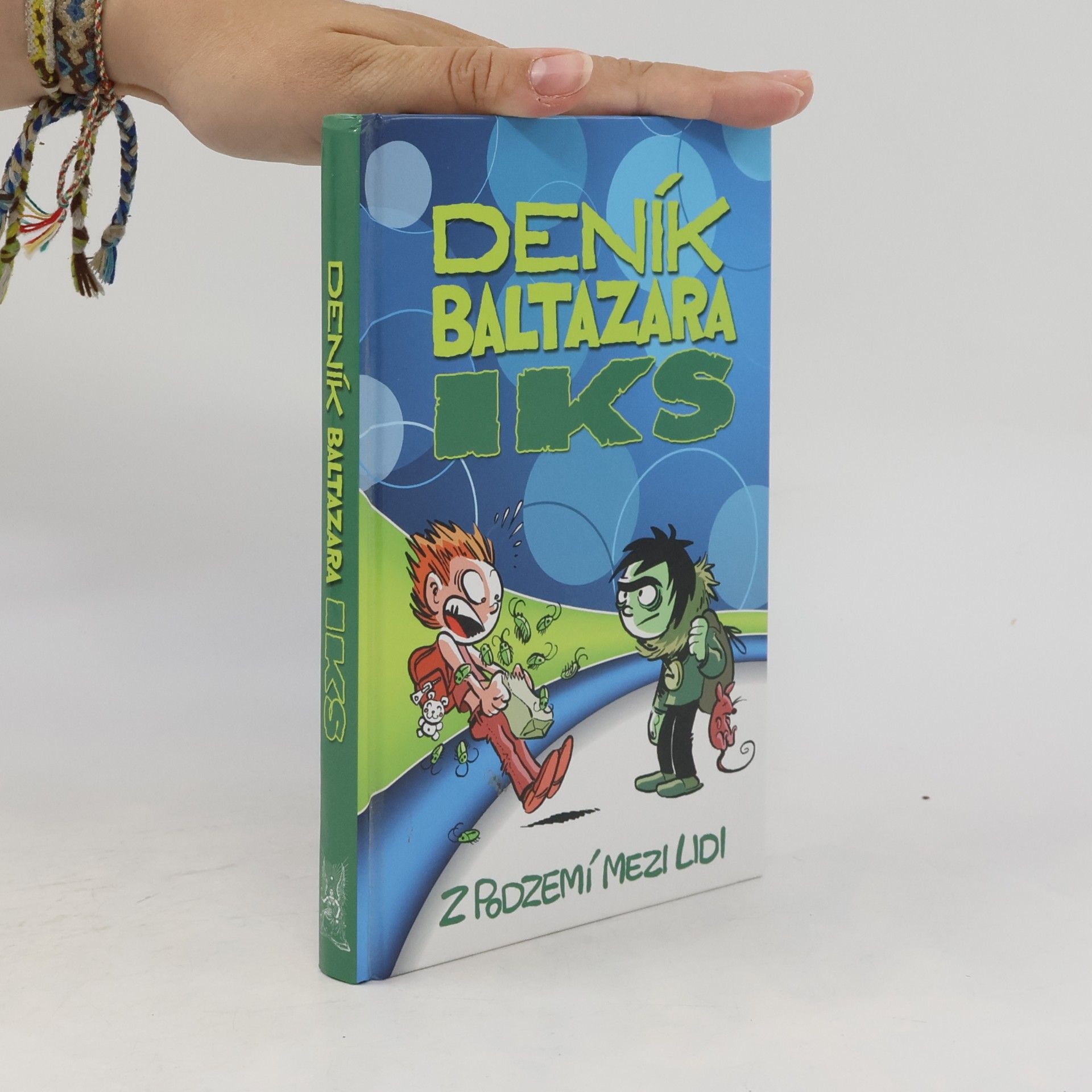 Jiří Urban Deník Baltazara Iks: Z podzemí mezi lidi