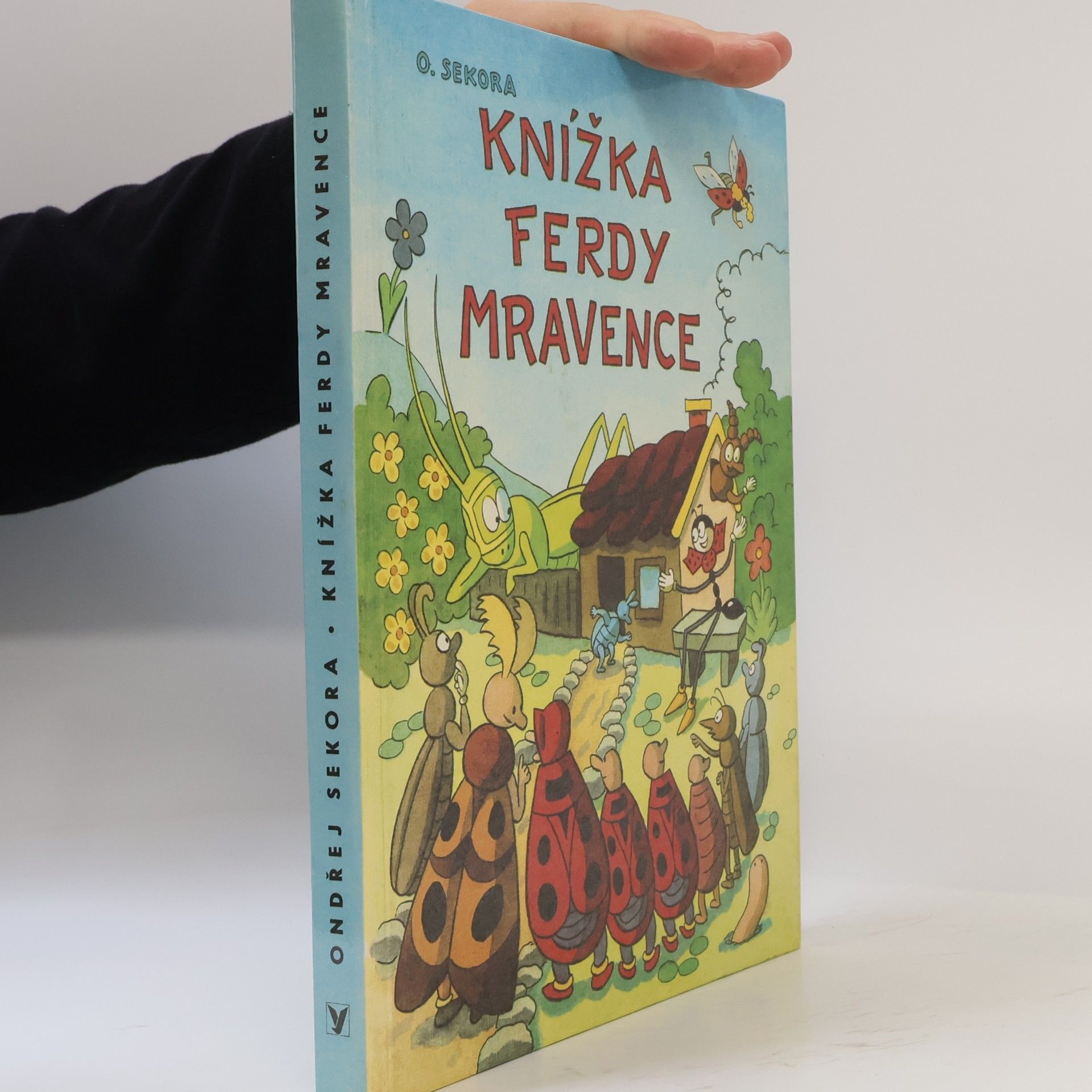 Ondřej J. Sekora Knížka Ferdy Mravence