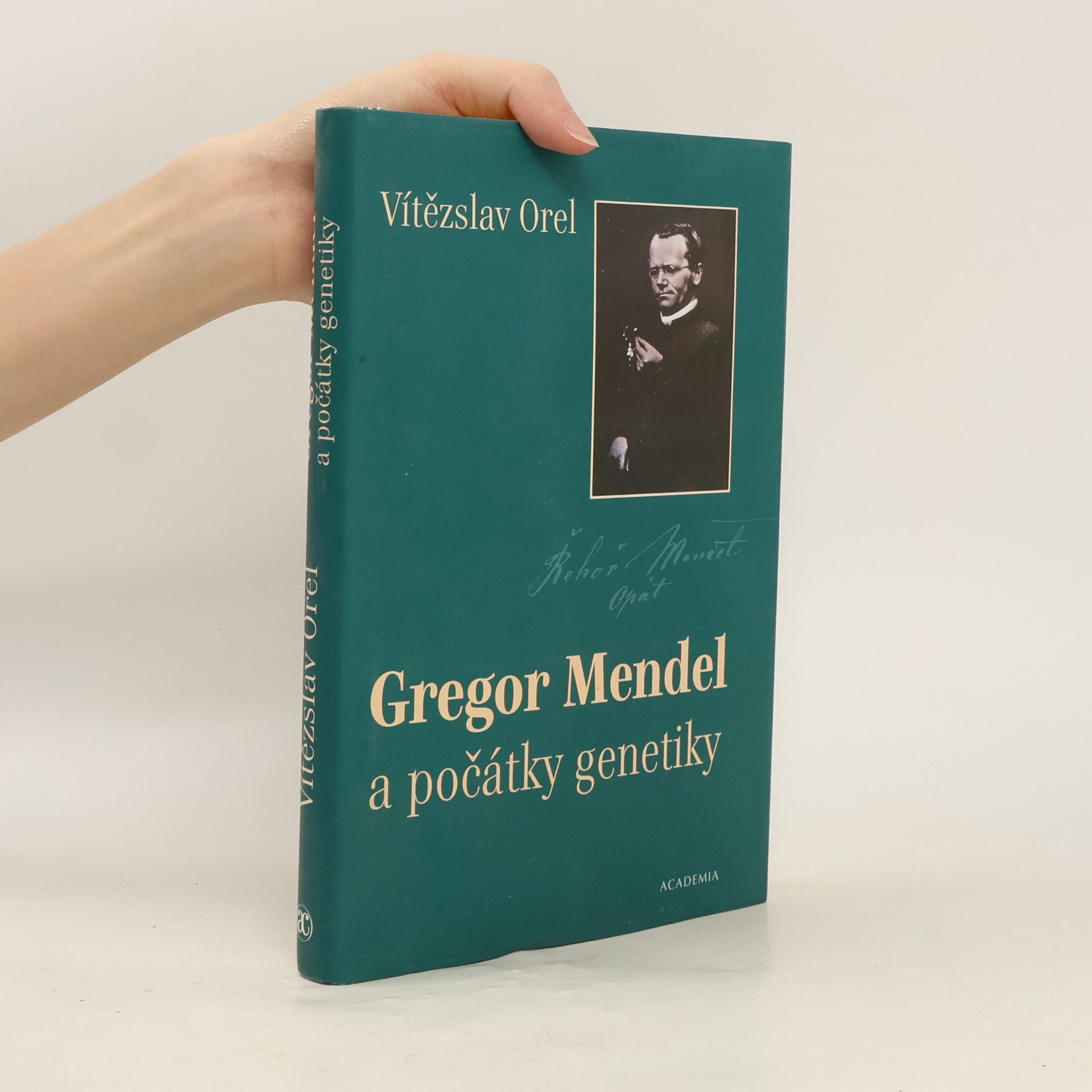 Vítězslav Orel Gregor Mendel a počátky genetiky