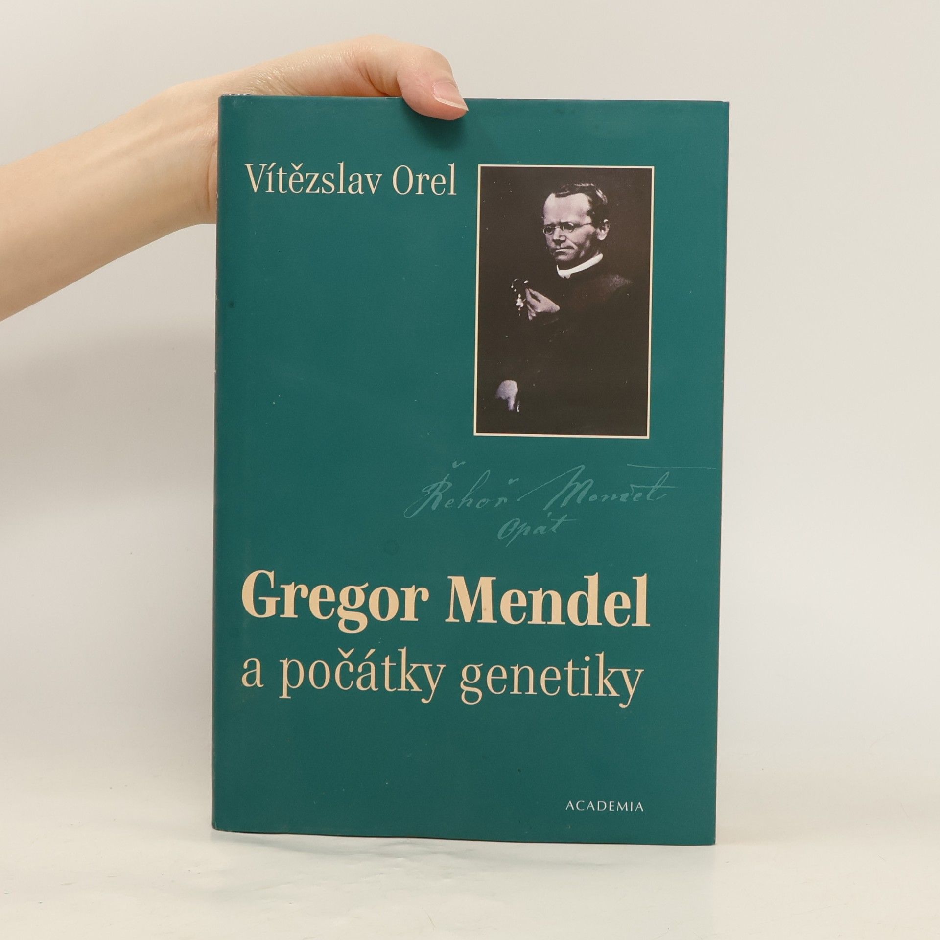 Vítězslav Orel Gregor Mendel a počátky genetiky