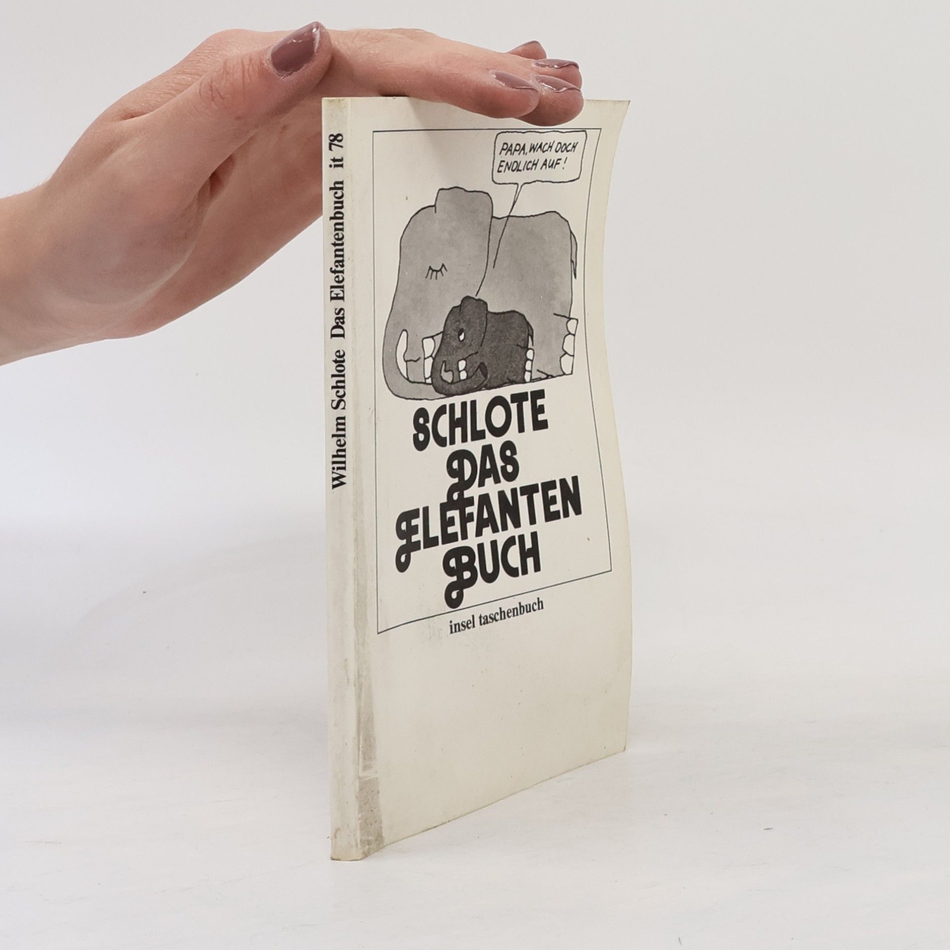 Wilhelm Schlote Insel Taschenbuch - 78: Das Elefantenbuch