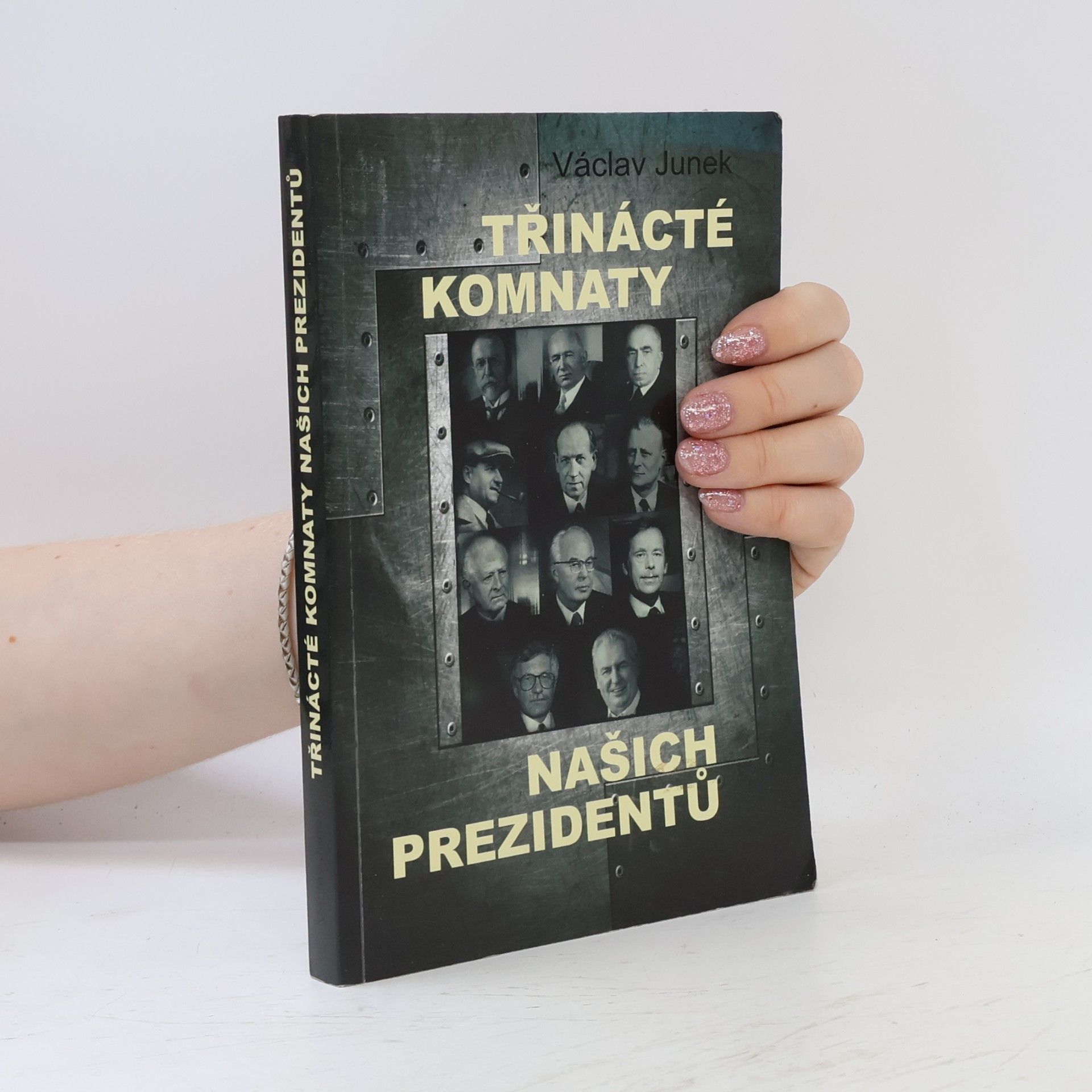 Třinácté komnaty našich prezidentů