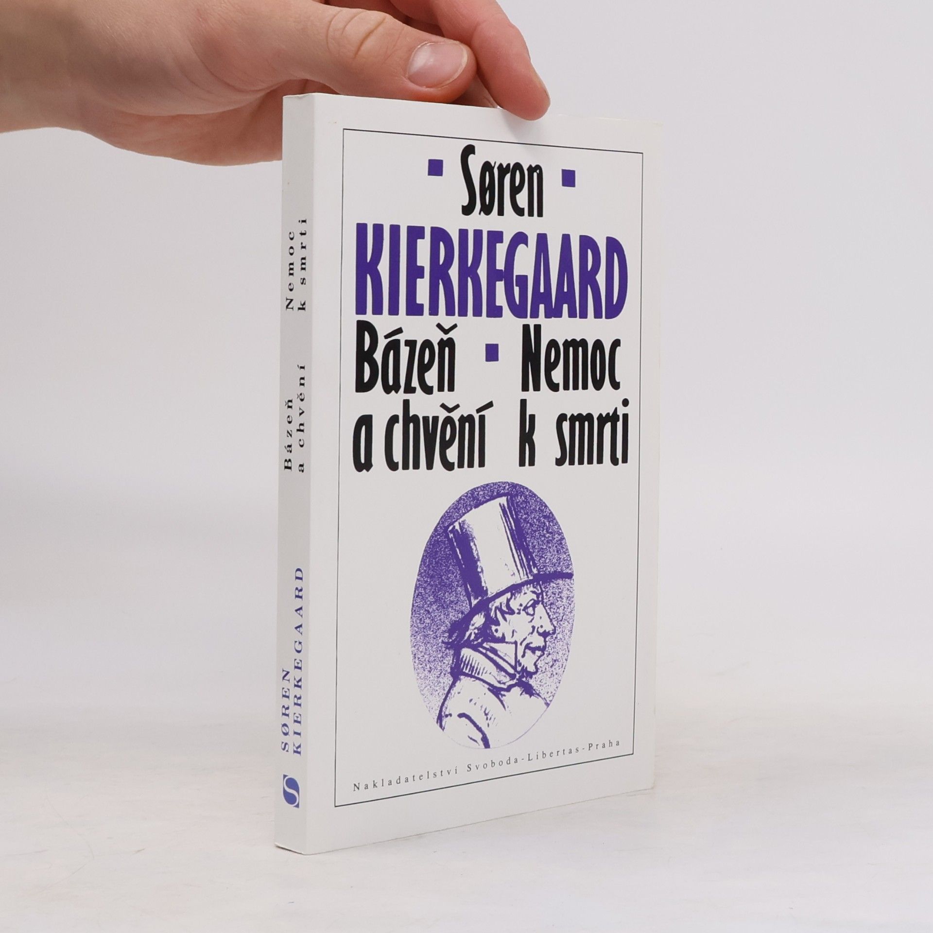 Soren Kierkegaard Bázeň a chvění. Nemoc k smrti