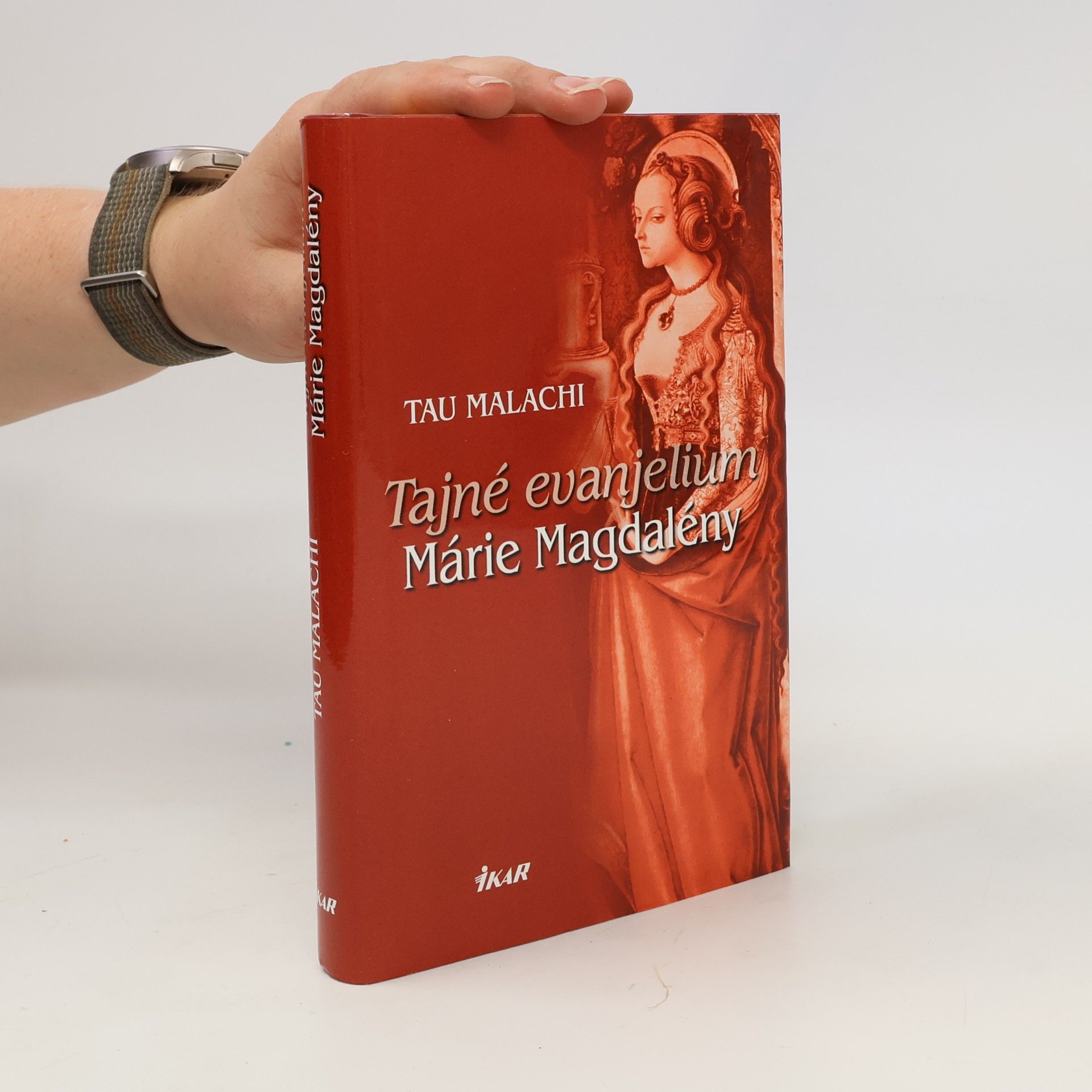 Tau Malachi Tajné evanjelium Márie Magdalény