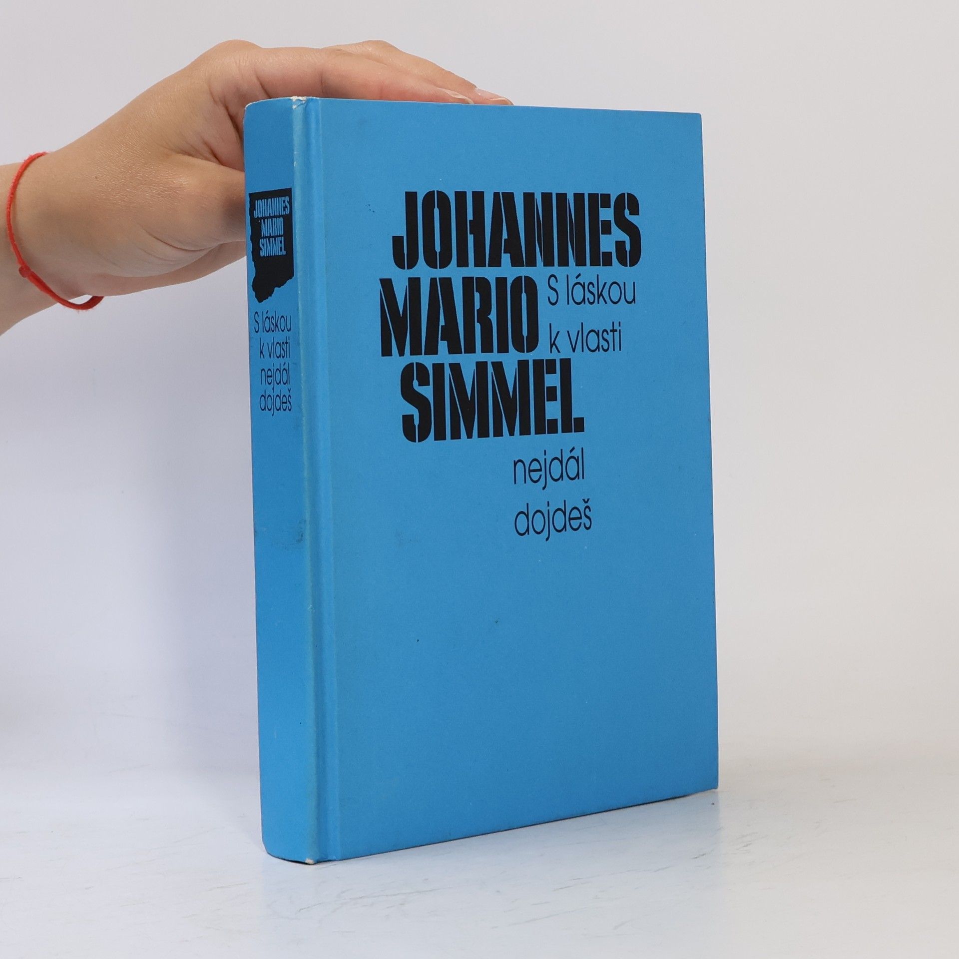 Johannes Mario Simmel S láskou k vlasti nejdál dojdeš