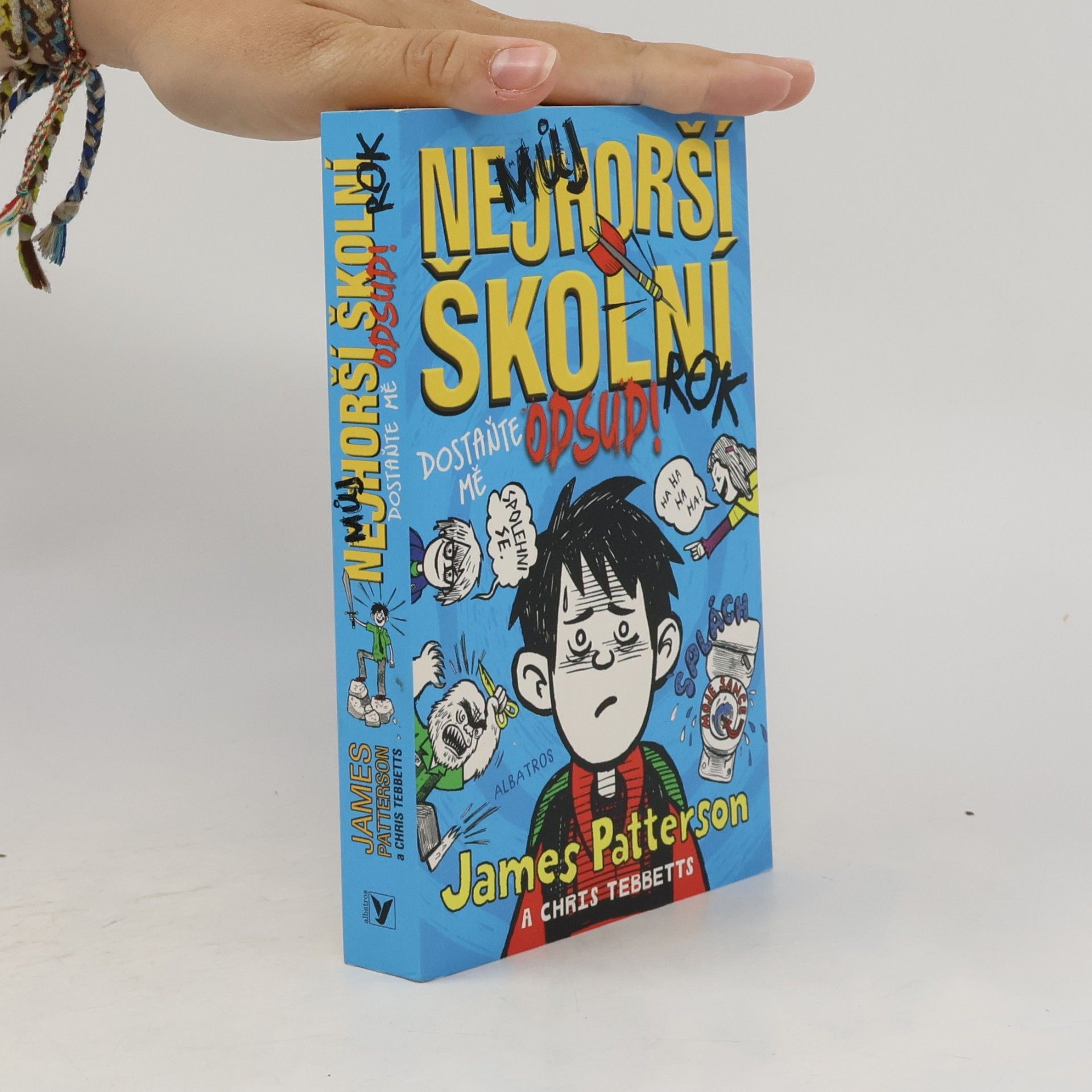 James Patterson Můj nejhorší školní rok: Dostaňte mě odsud!
