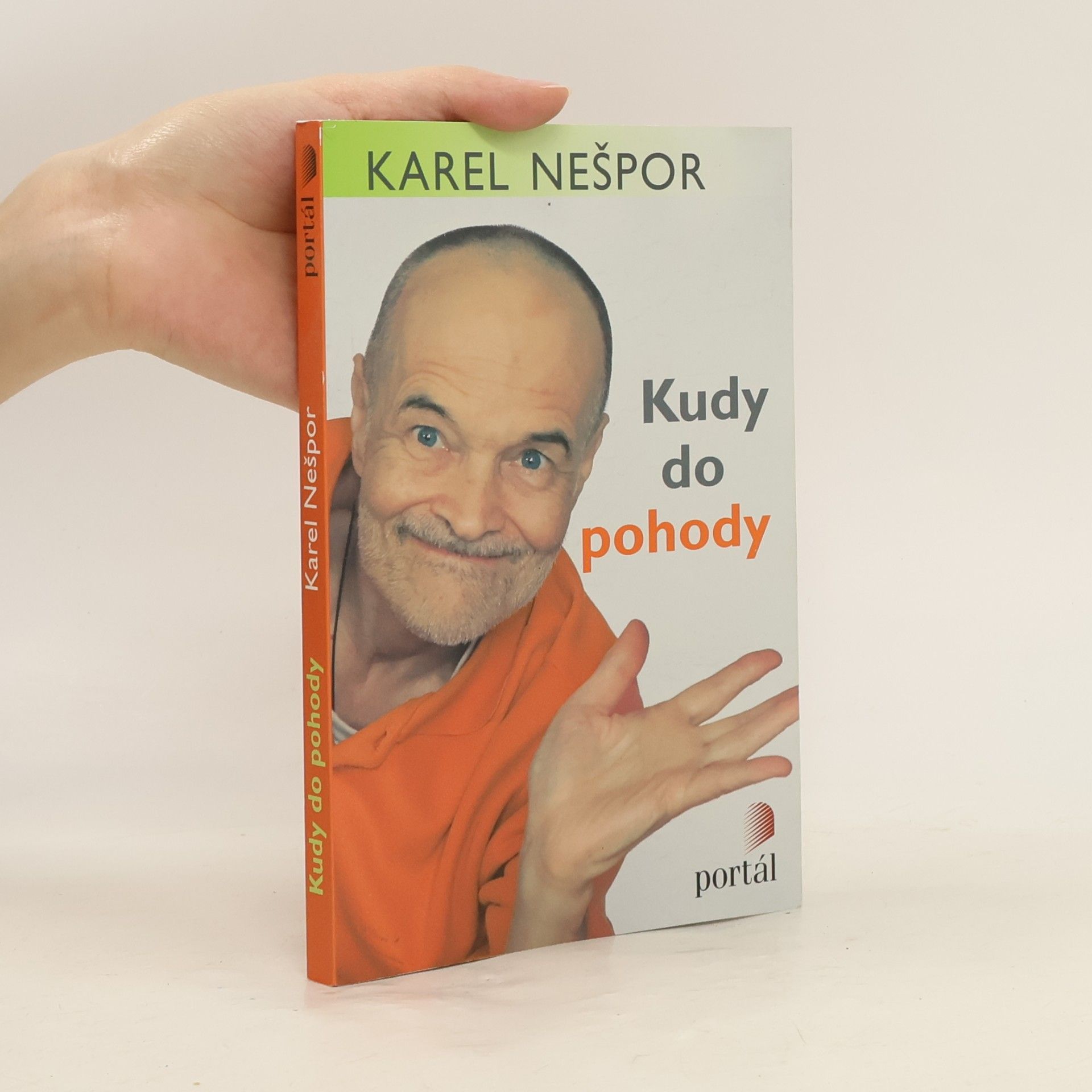 Karel Nešpor Kudy do pohody. Tisíc snadných rad, jak se uklidnit
