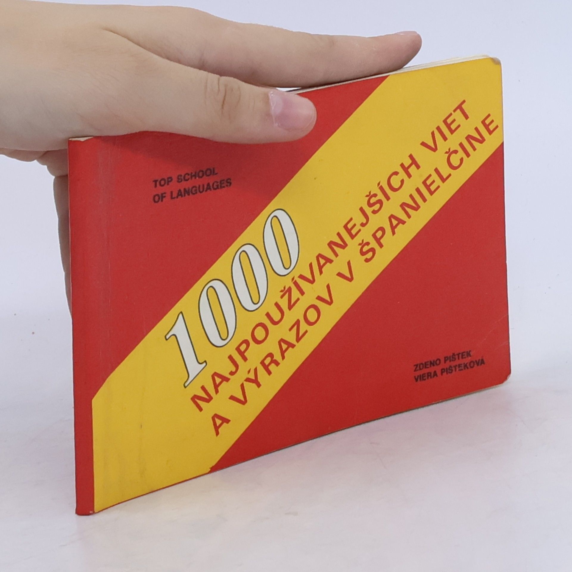 Pišteková V. 1000 najpoužívanejších viet a výrazov v španielčine