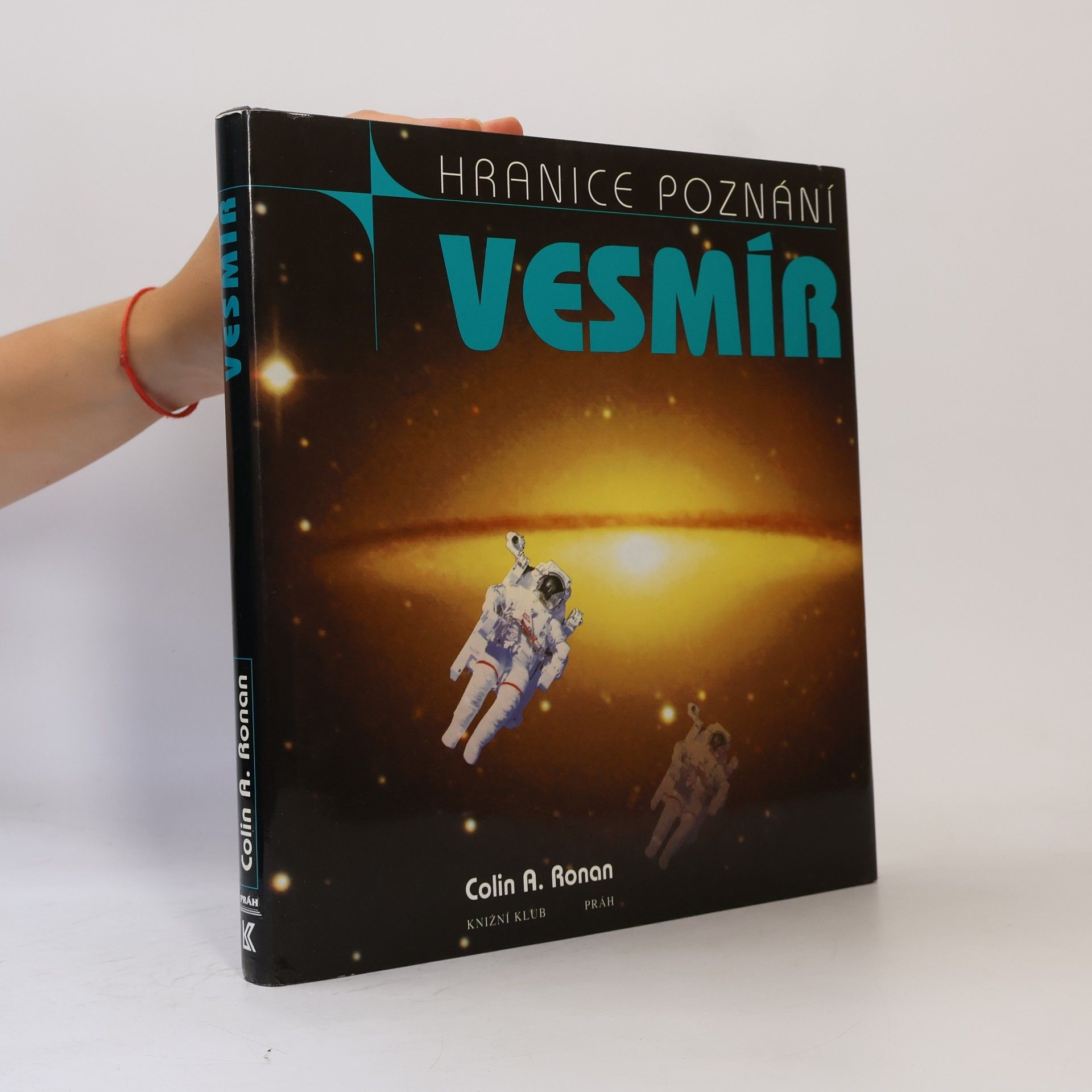 Colin Alistair Ronan Hranice poznání: Vesmír