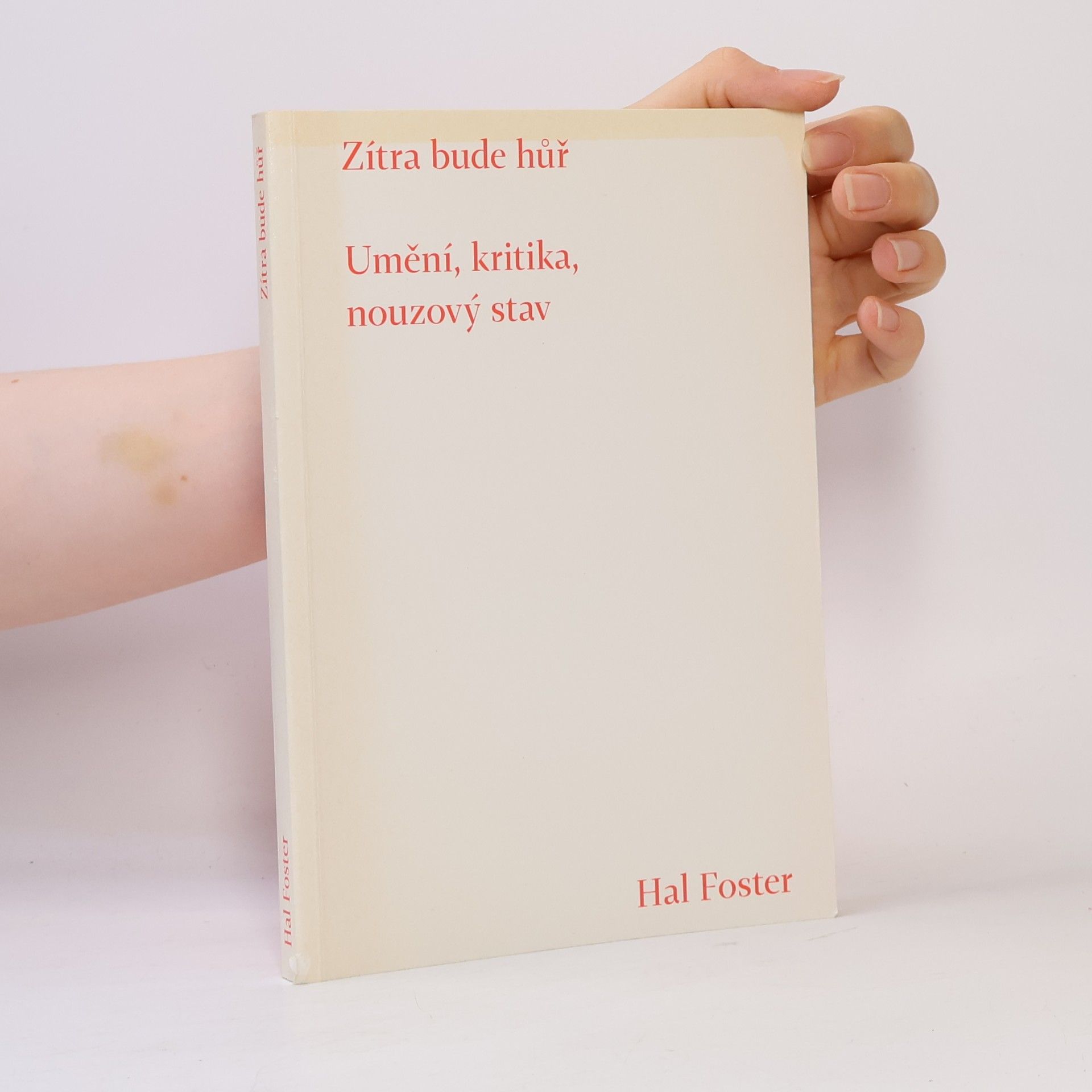 Zítra bude hůř: umění, kritika, nouzový stav